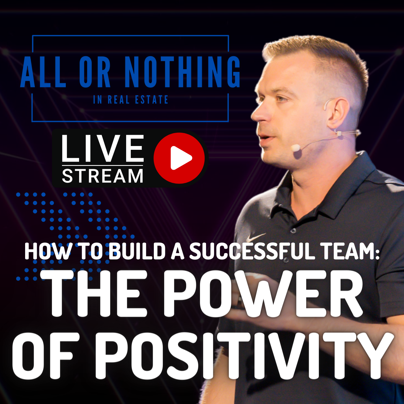 How to Build a Successful Team: The Power of Positivity episode artwork