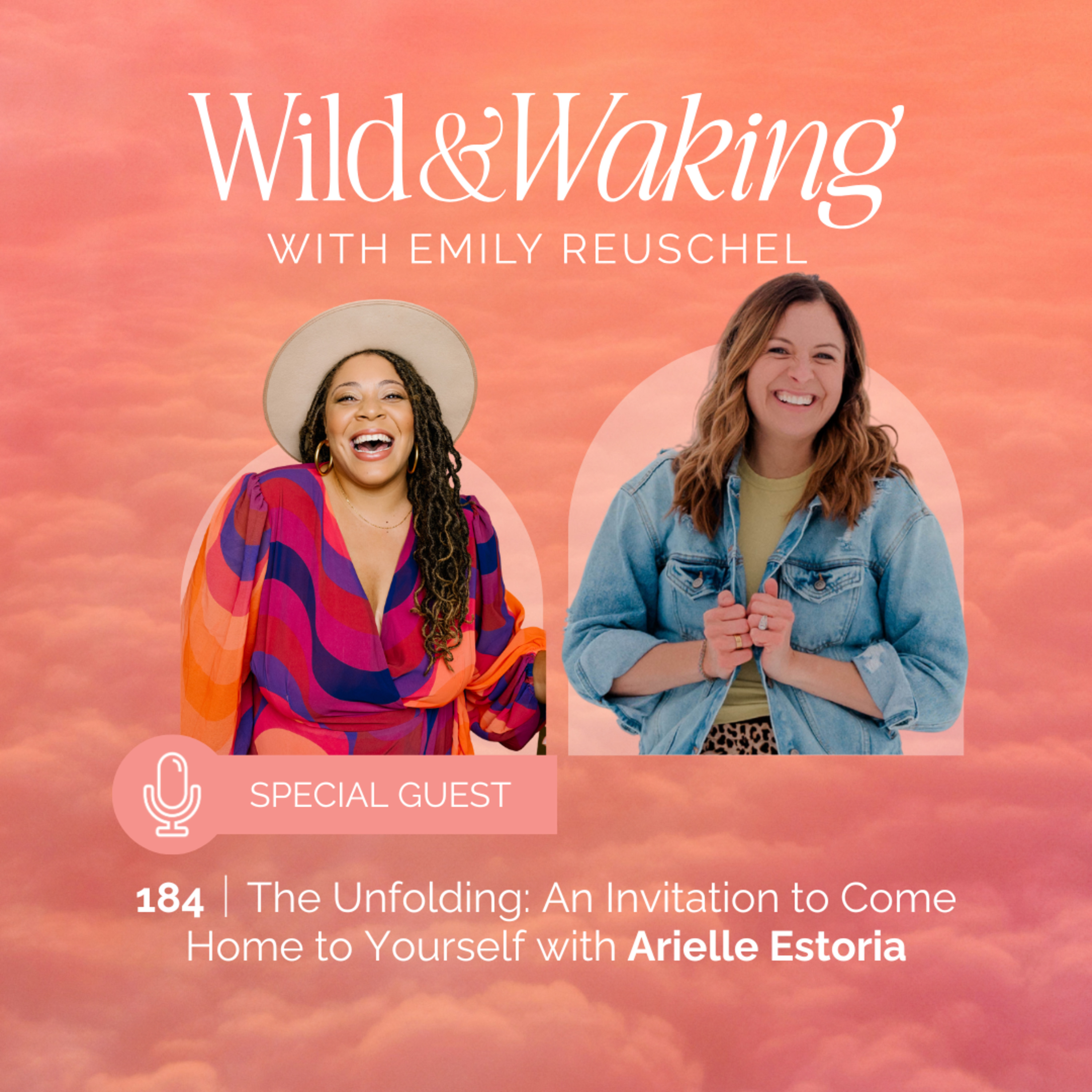 184 | The Unfolding: An Invitation to Come Home to Yourself with Arielle Estoria episode artwork