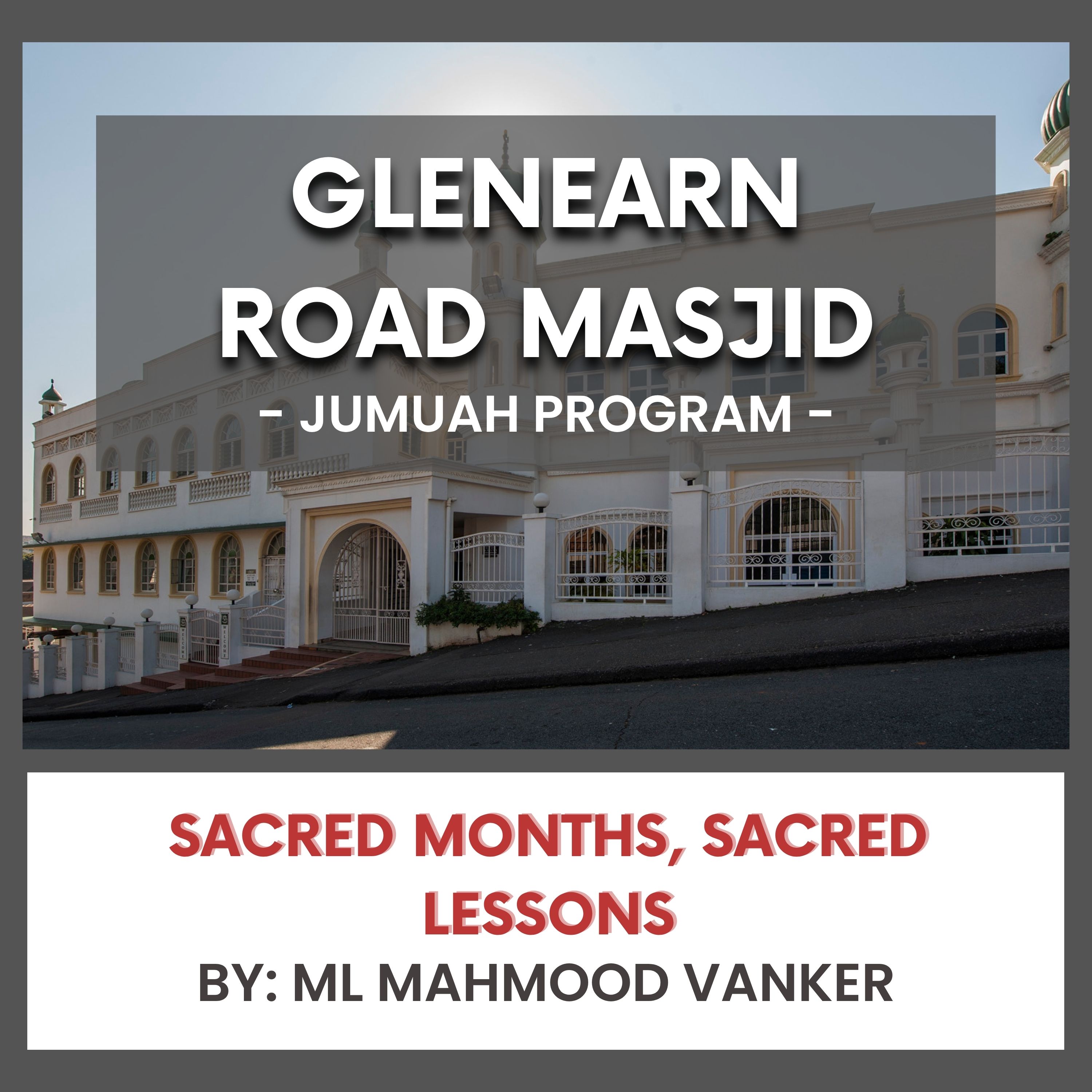 Sacred Months, Sacred Lessons by Ml Mahmood Vanker