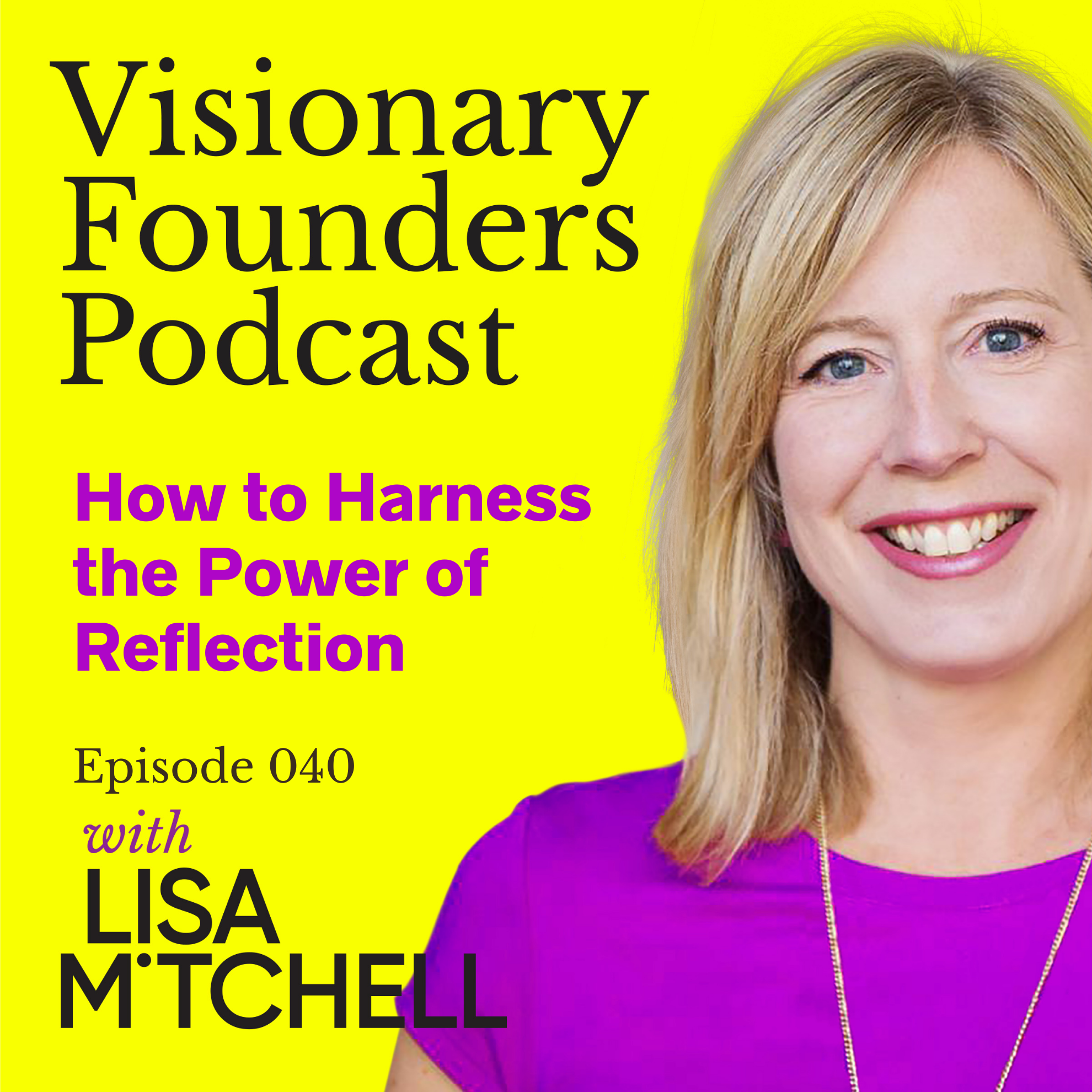 The Visionary Collective with Lisa Mitchell