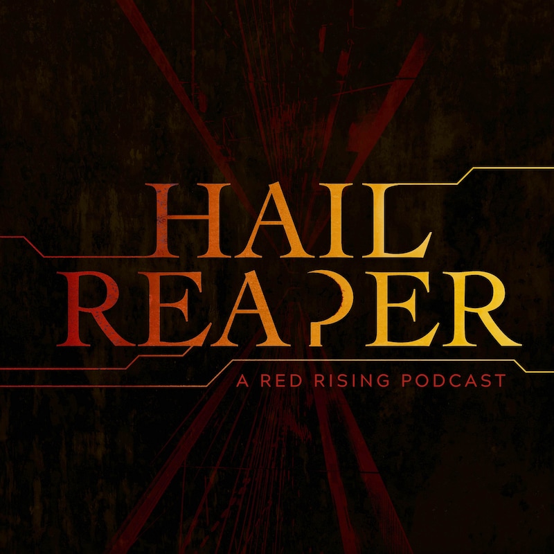 Artwork for podcast Hail Reaper: A Red Rising Podcast