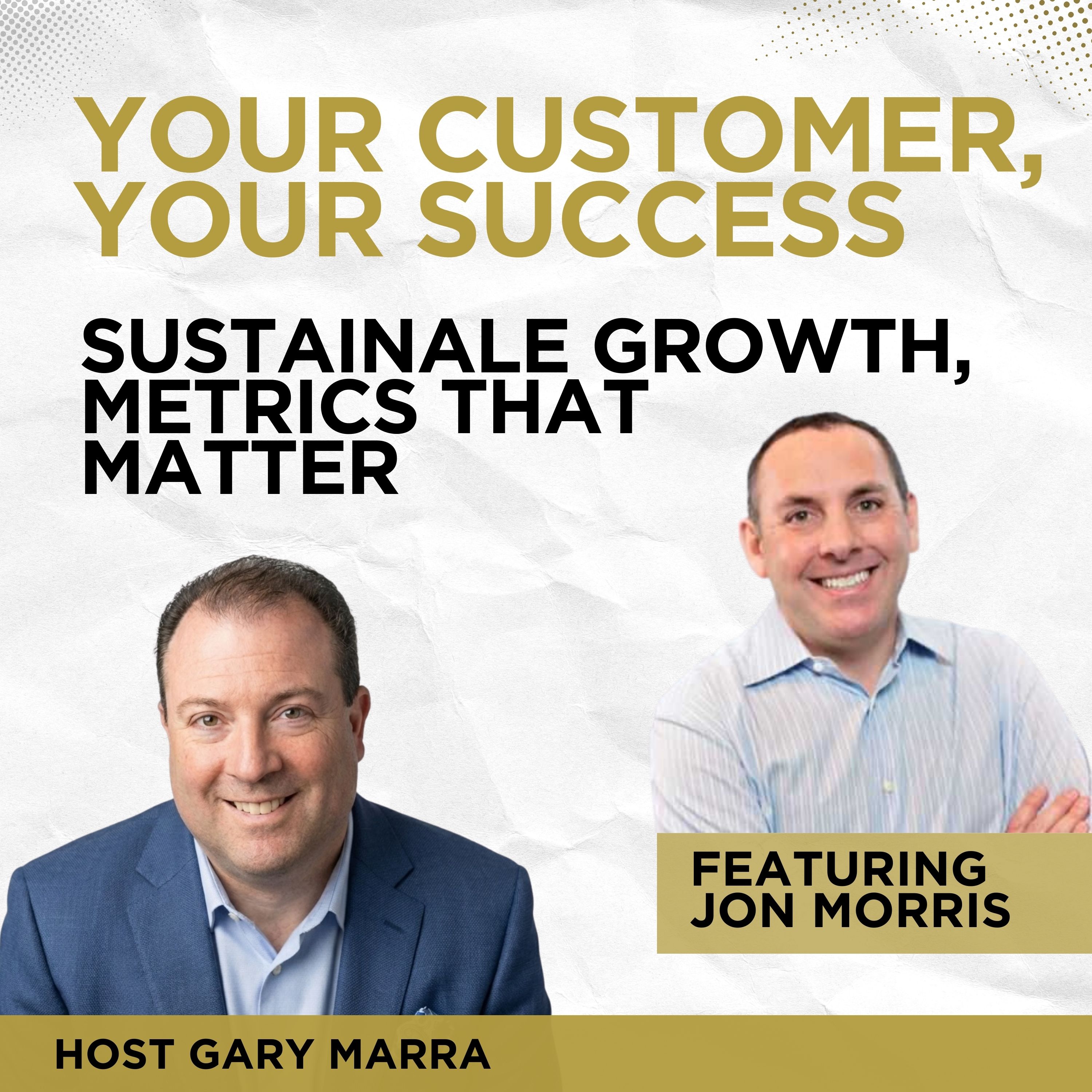 Your Customer, Your Success