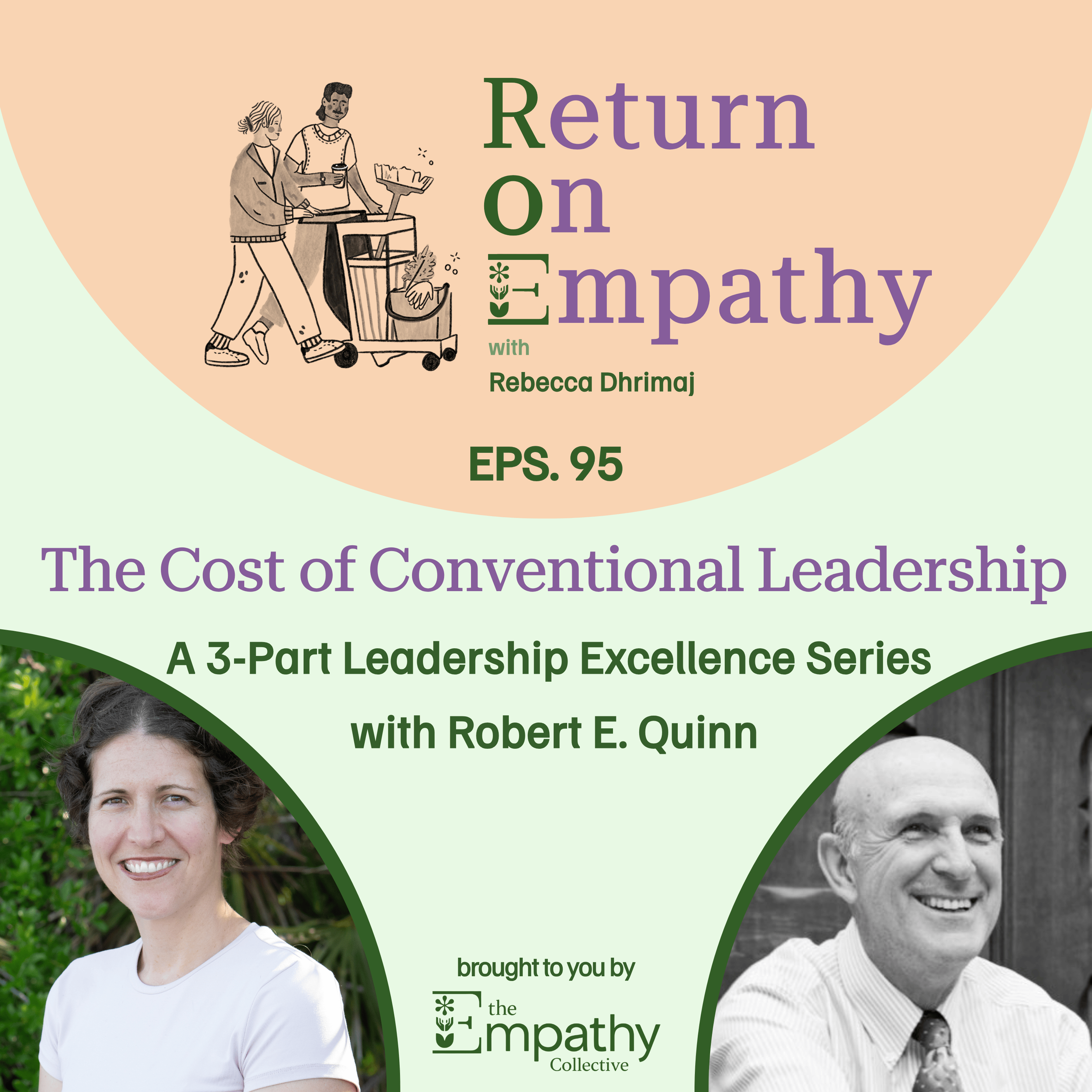 The Cost of Conventional Leadership with Robert E. Quinn episode artwork