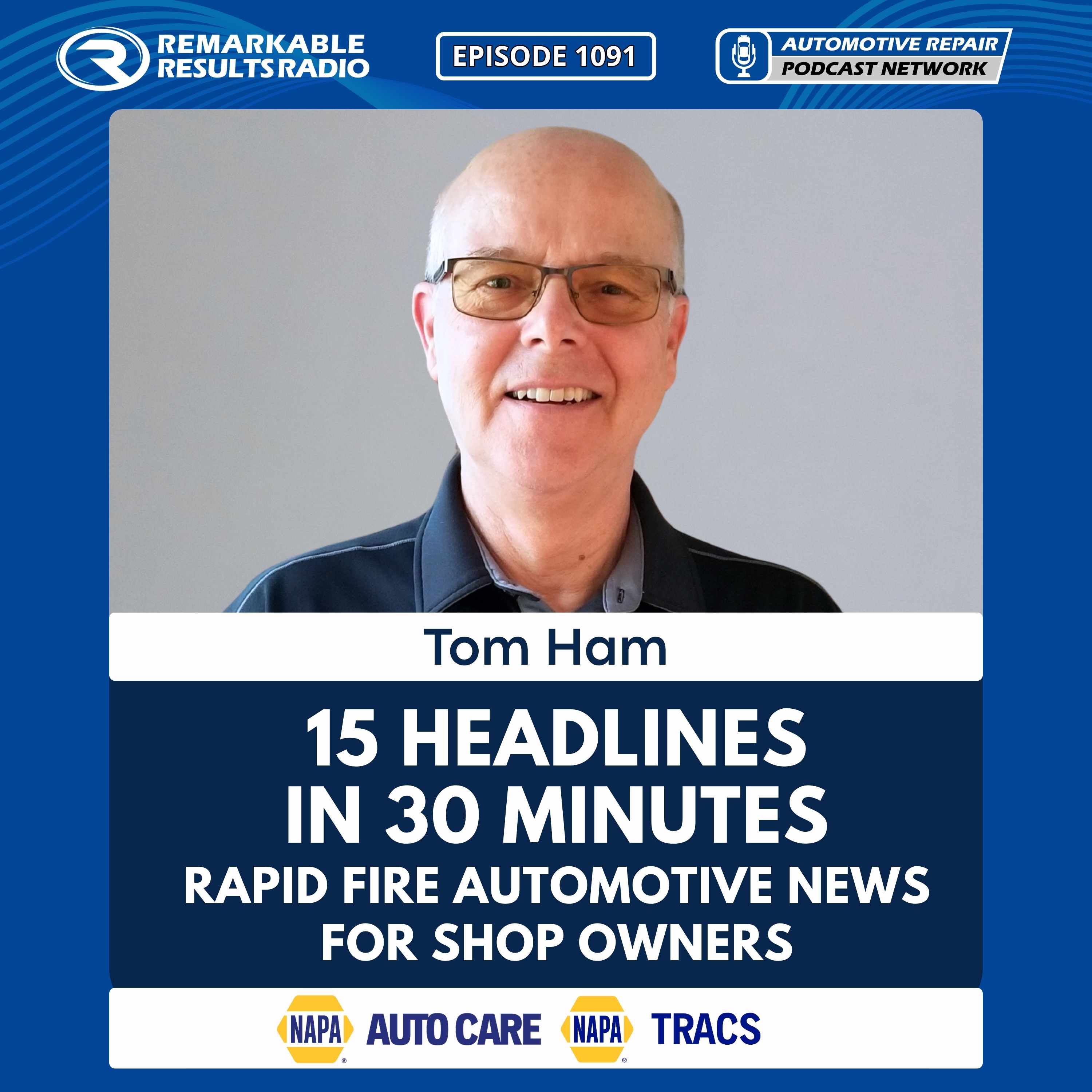 15 Headlines in 30 Minutes: Rapid Fire Automotive News For Shop Owners [RR 1091]