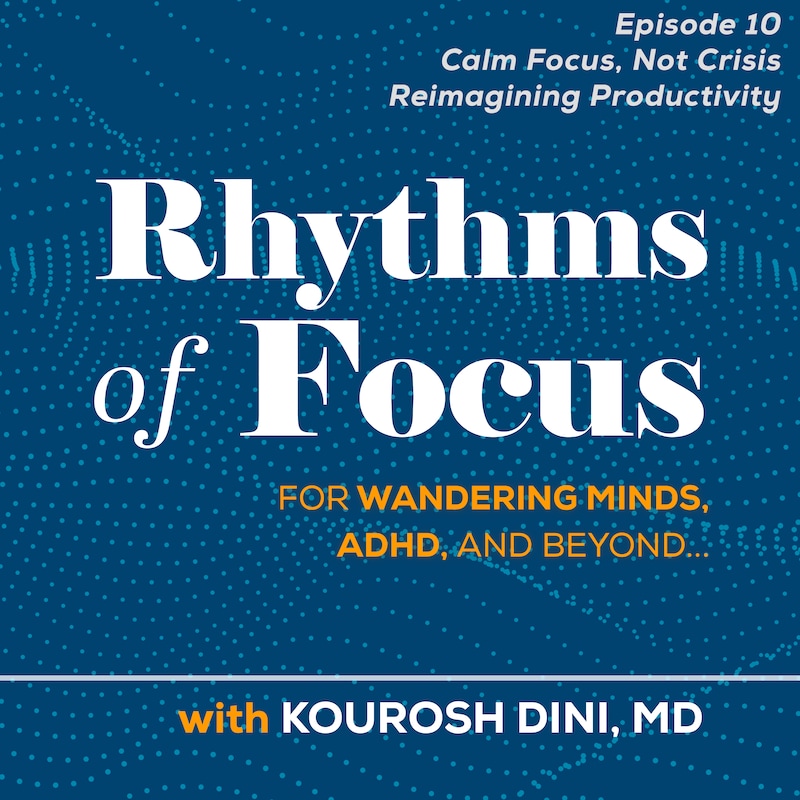 Artwork for podcast Rhythms of Focus
