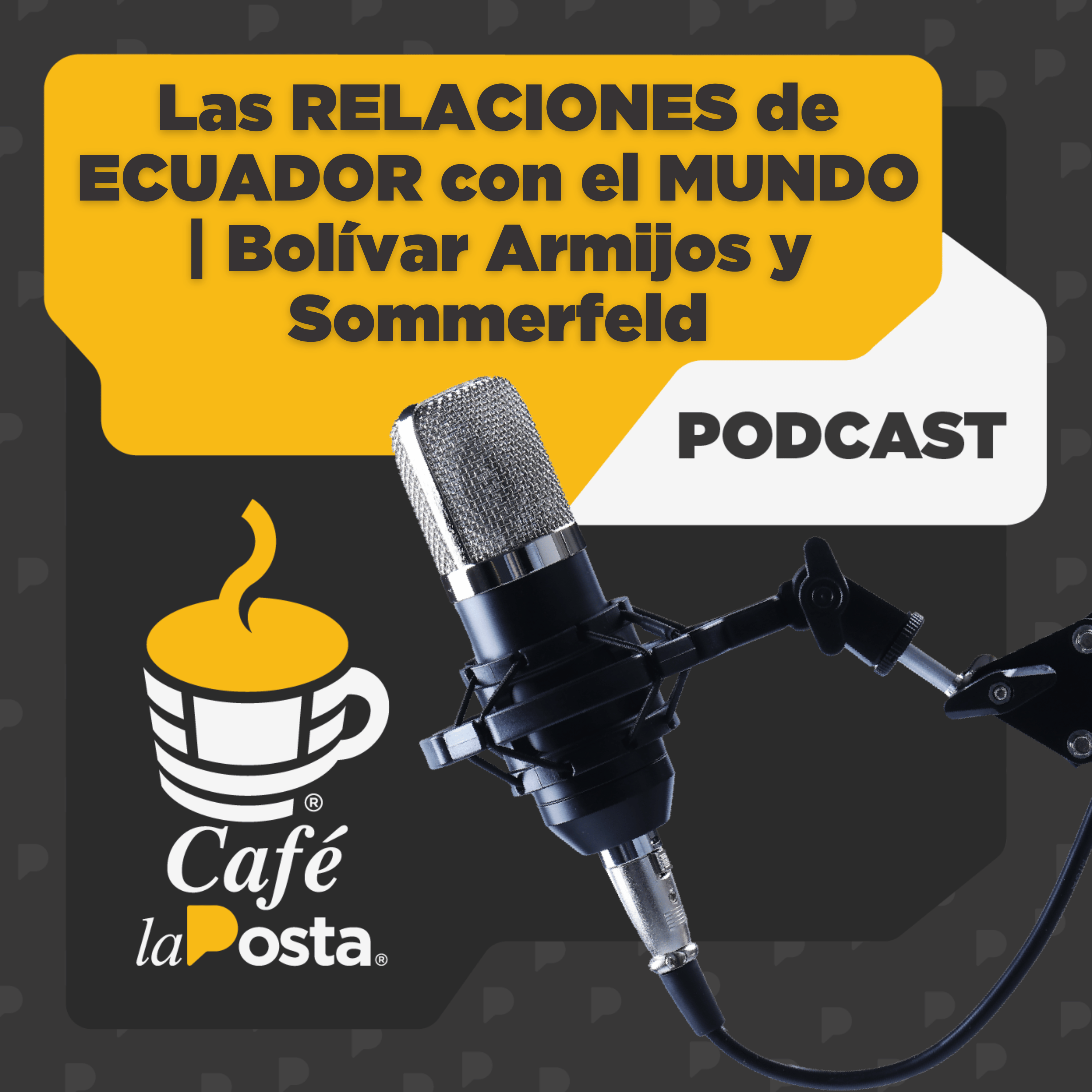 27/FEB: Las RELACIONES de ECUADOR con el MUNDO | Bolívar Armijos y Sommerfeld