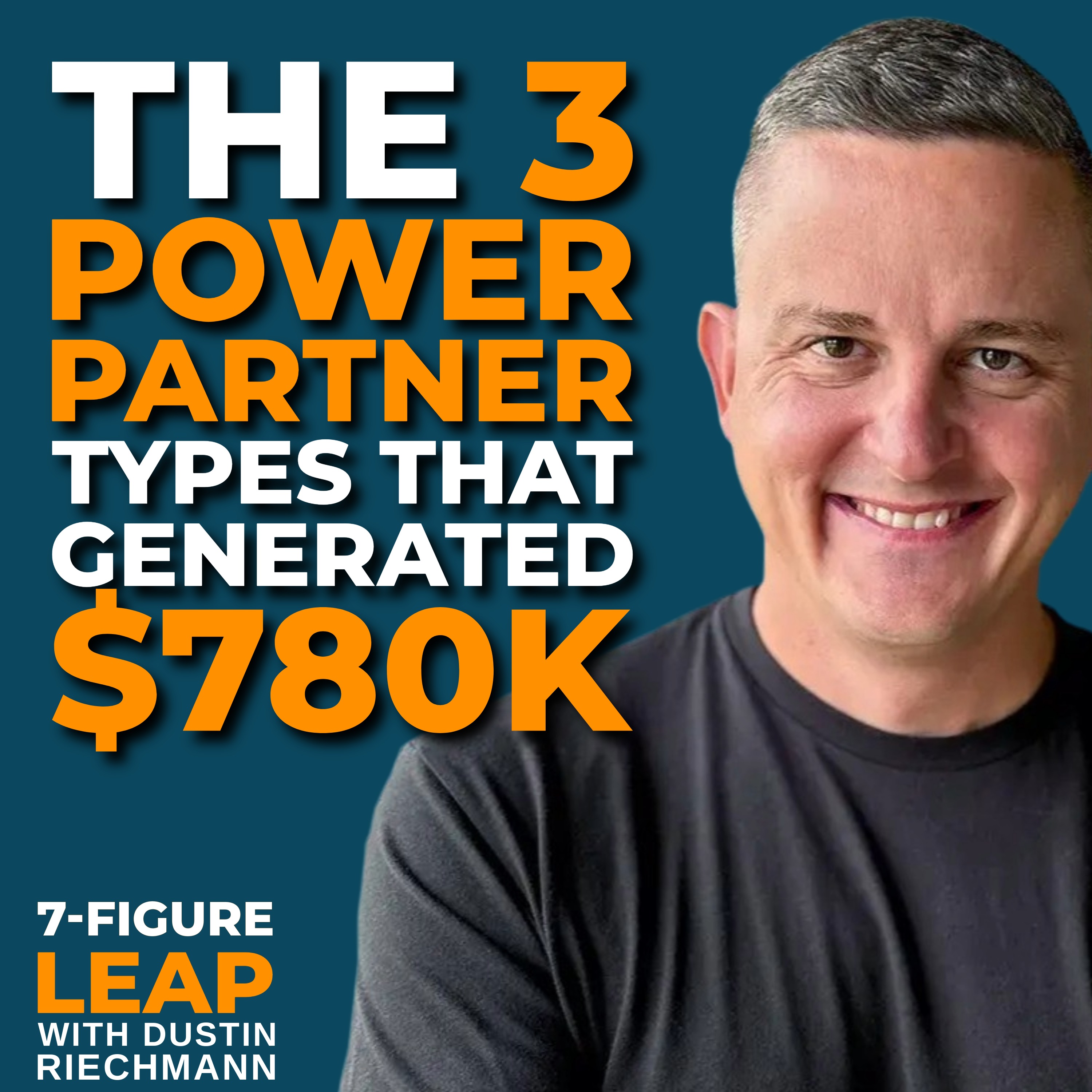 7-Figure Leap with Dustin Riechmann