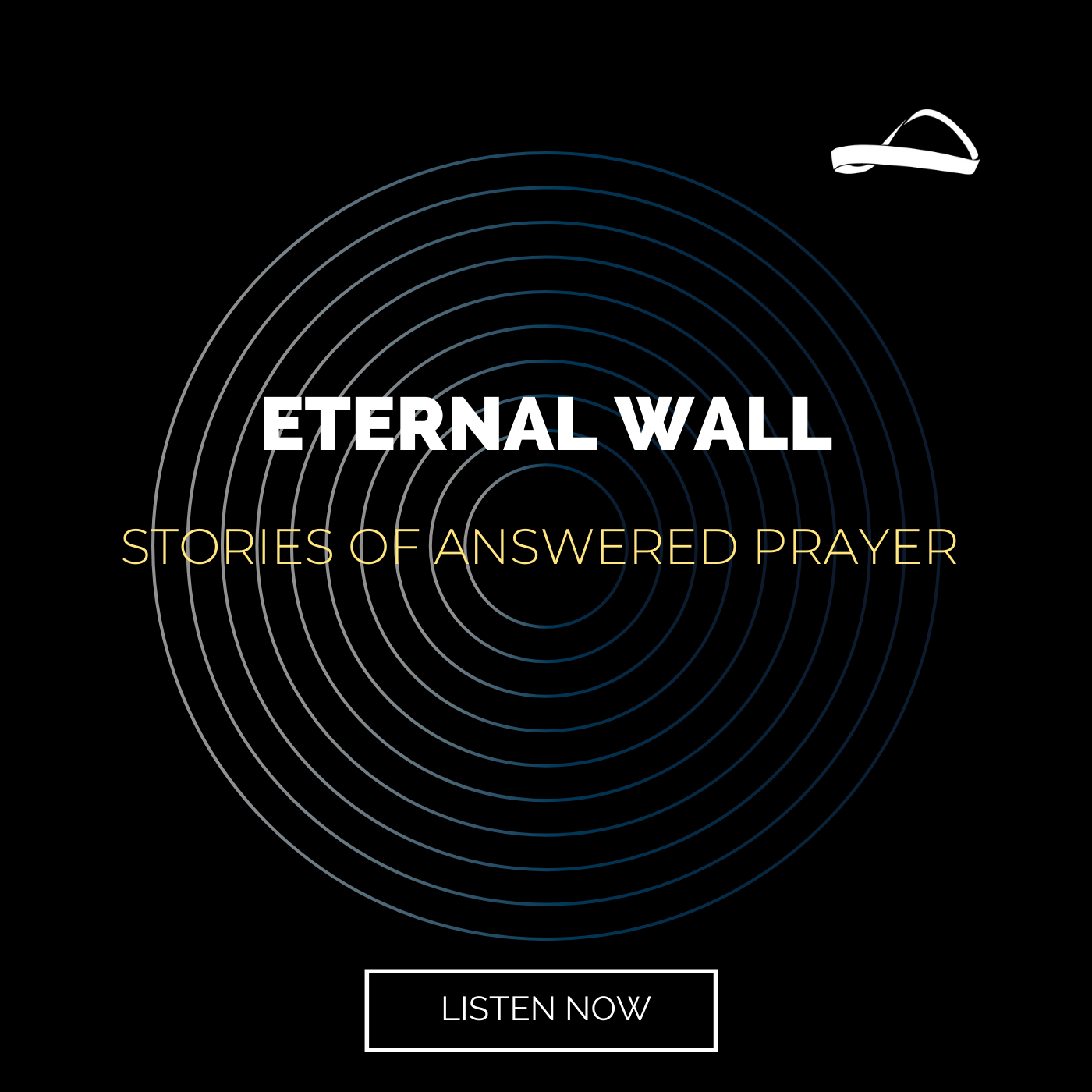 Artwork for Eternal Wall: Stories of Answered Prayer