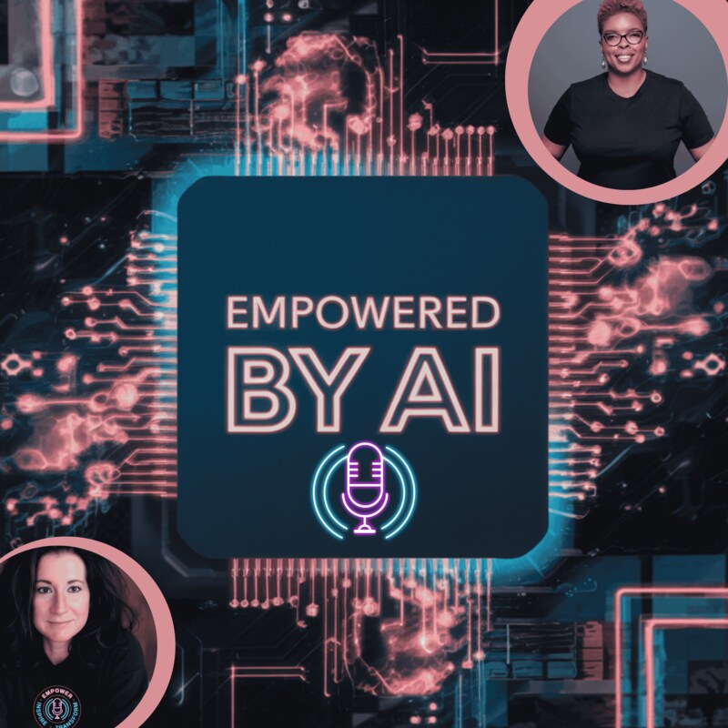 Artwork for podcast Empowered by AI
