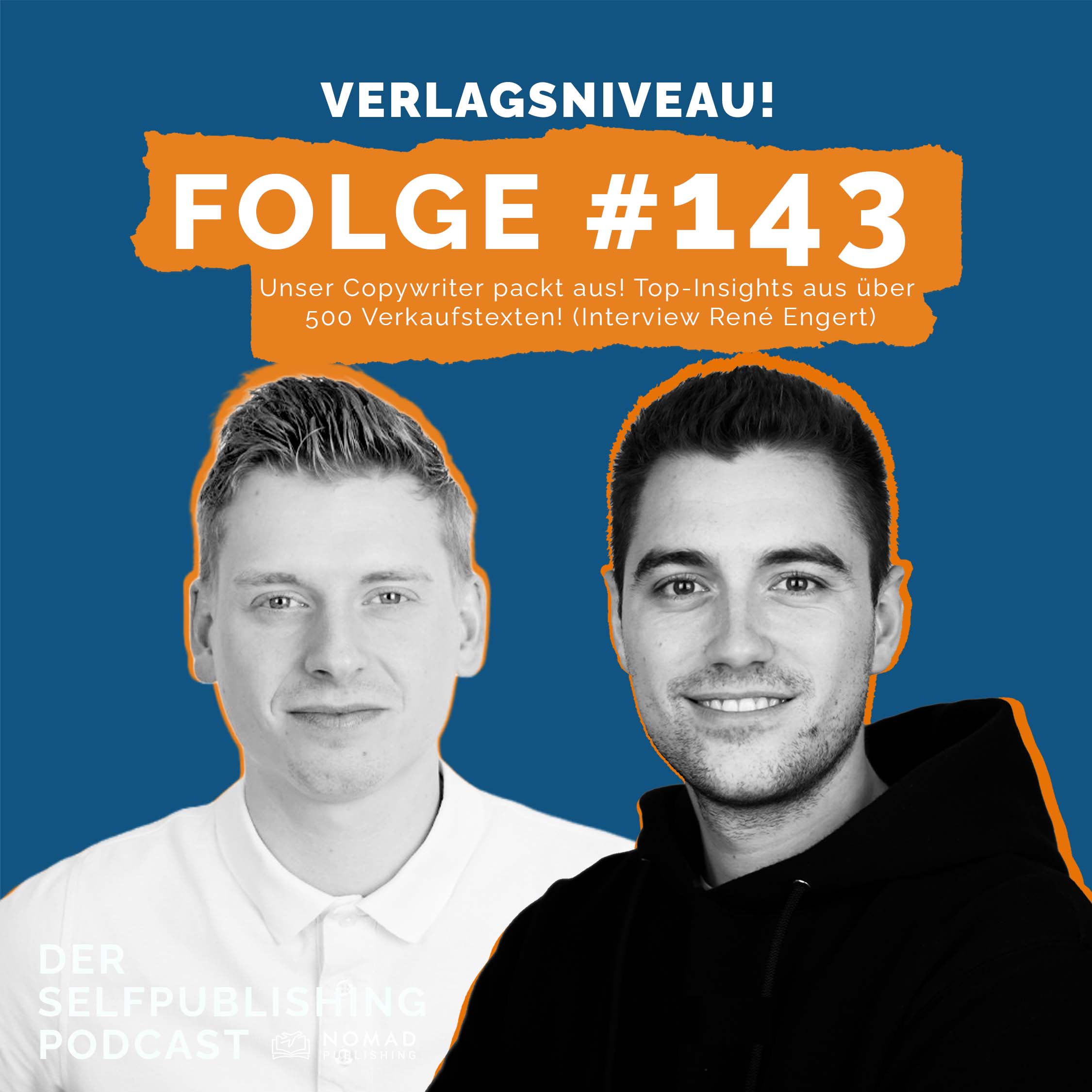 #143 - Unser Copywriter packt aus! Top-Insights aus über 500 Verkaufstexten (Interview René Engert)