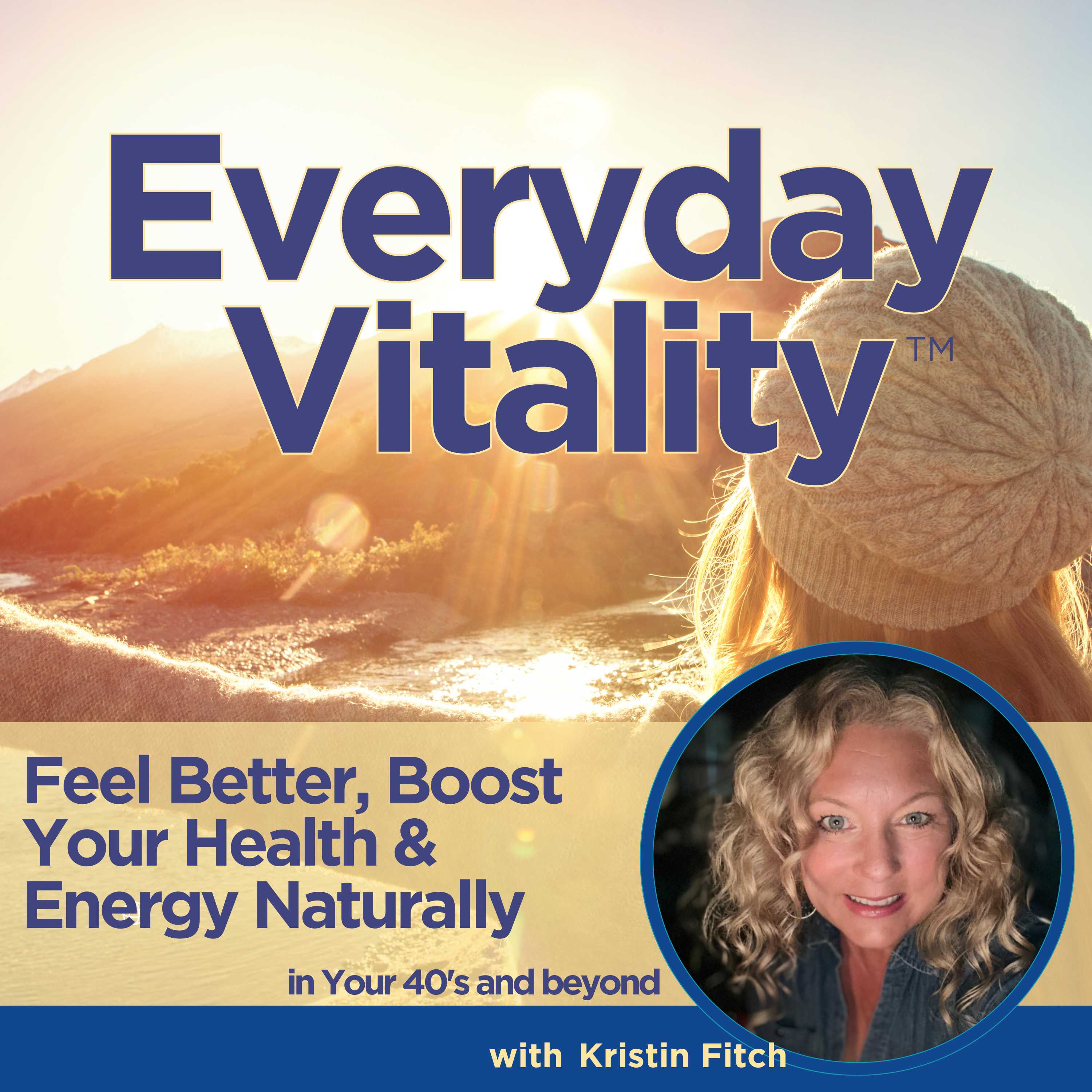 Artwork for Everyday Vitality: Natural Health, Alternative Healing & Ancestral Wellness for Energy, Balance & Longevity