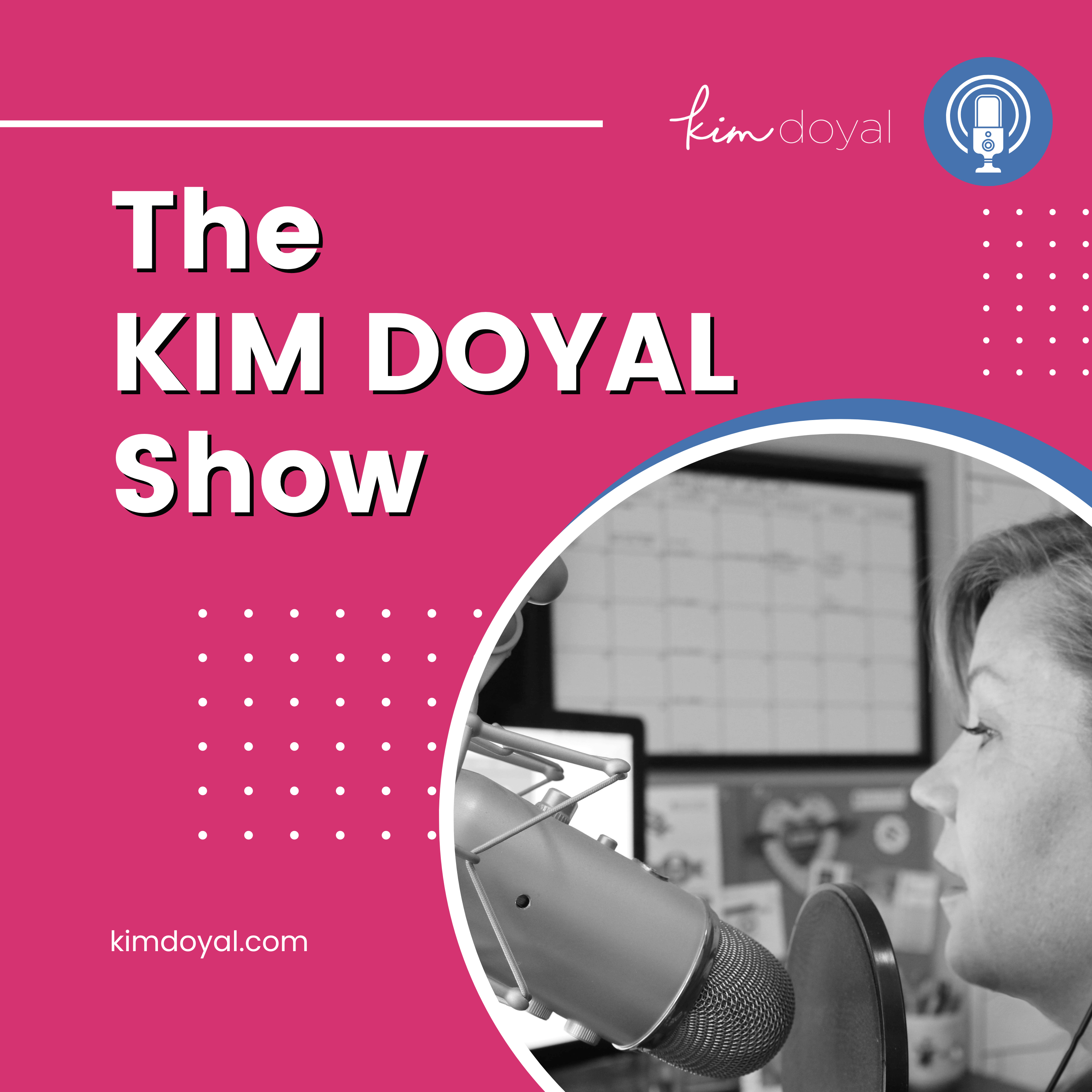 Artwork for podcast The Kim Doyal Show