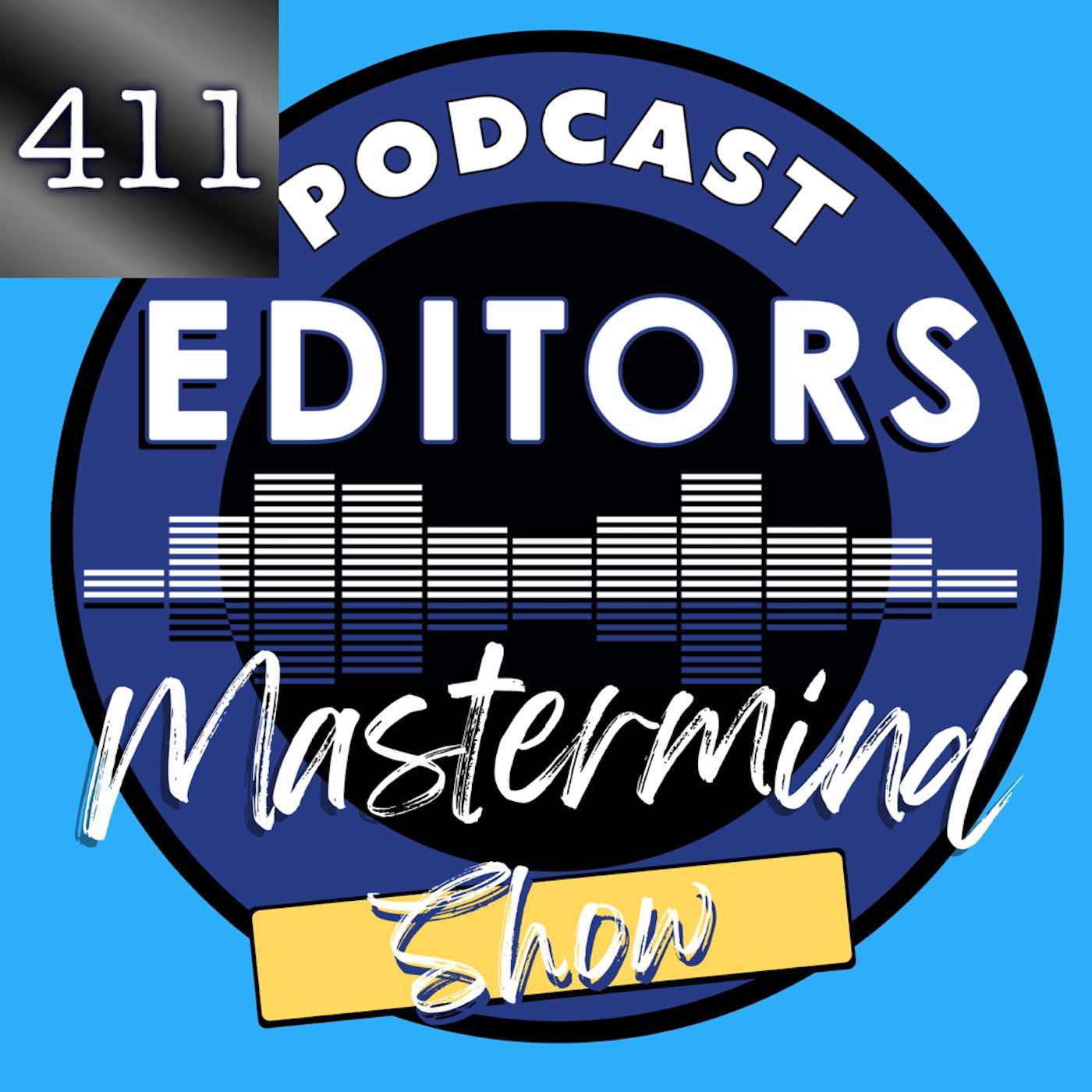 411 iTem 0235 - Steve Stewart Podcast Editor and co-Founder of the Podcast Editor Academy
