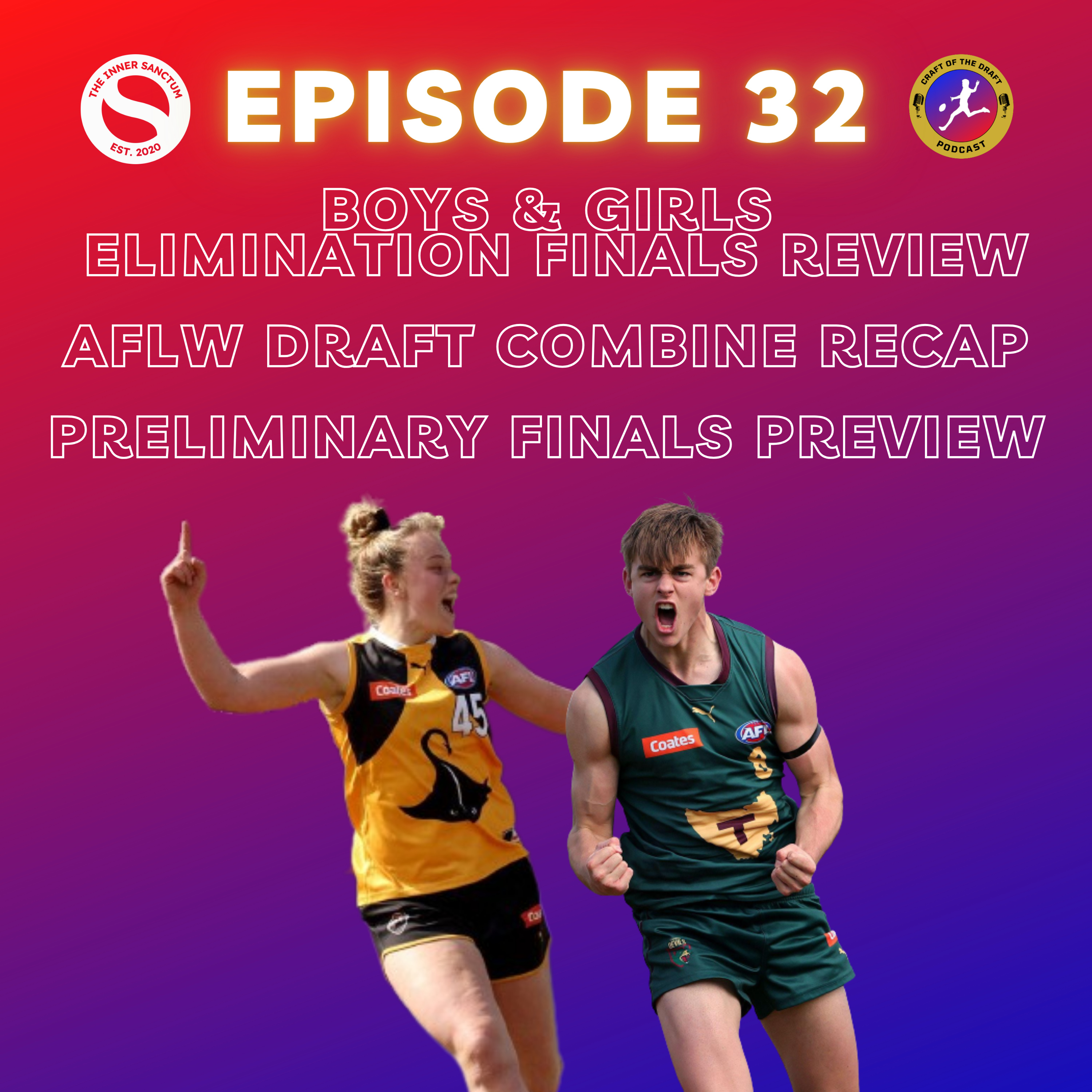 Episode 32 - Preliminary Finals set for the Final Four!