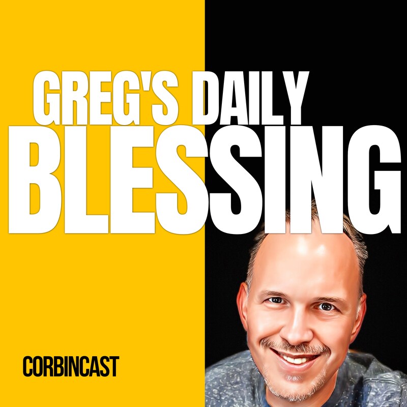Artwork for podcast Greg's Daily Blessing
