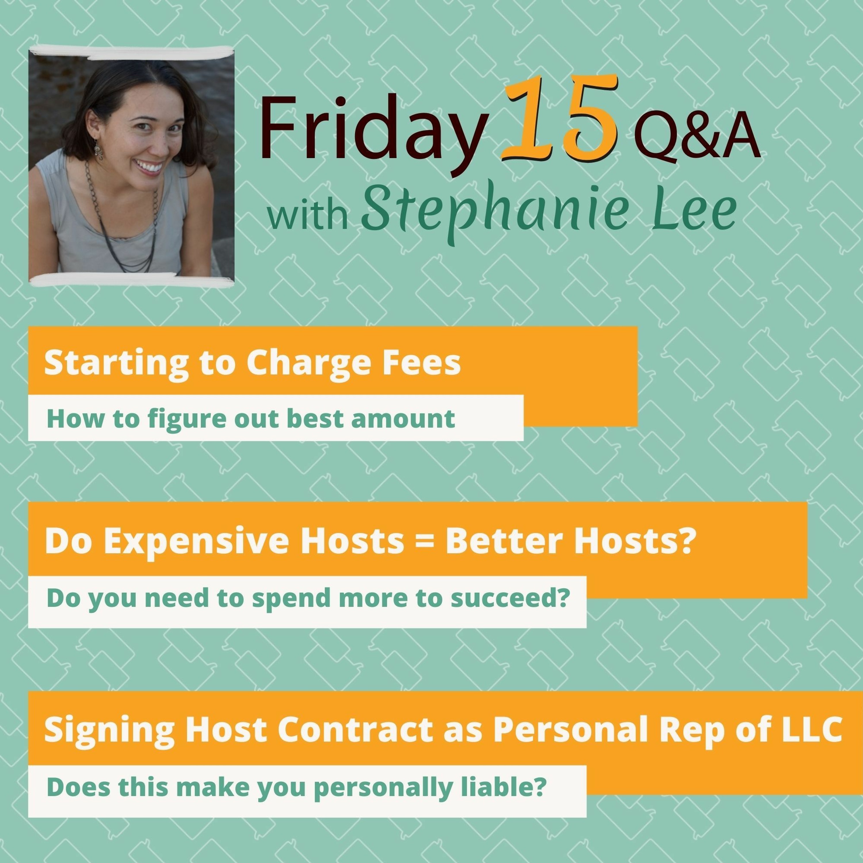 Signing Host Contract as Personal Rep of LLC, Charging Fees, Are Expensive Hosts Better?