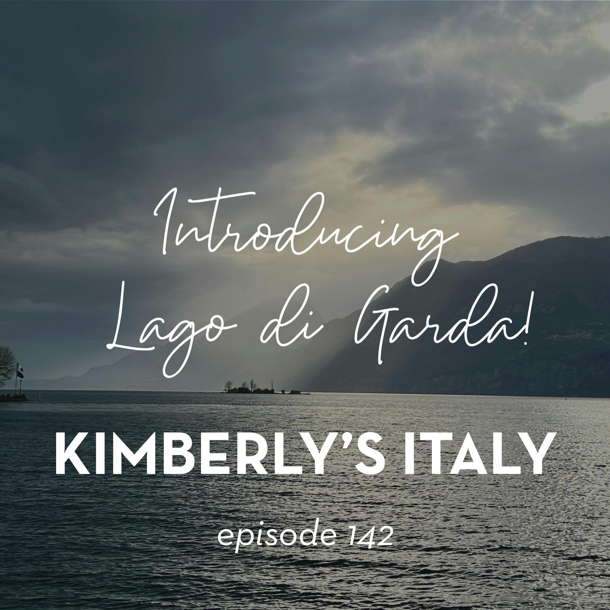 142. Introducing Lago di Garda! episode artwork