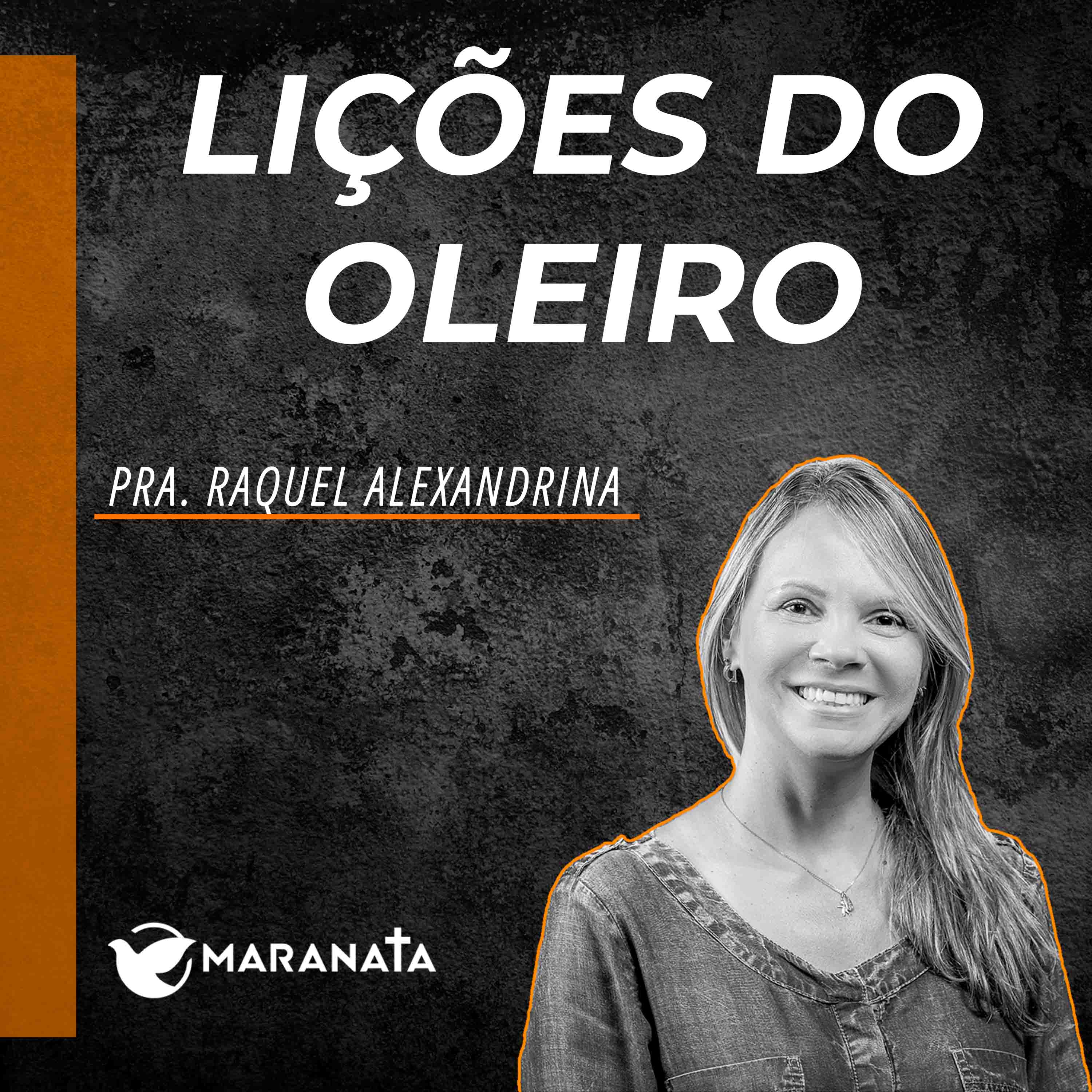 Lições do oleiro - Pra. Raquel Alexandrina