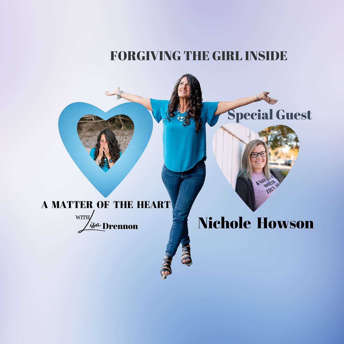 Forgiving the Girl Inside: A Matter of the Heart