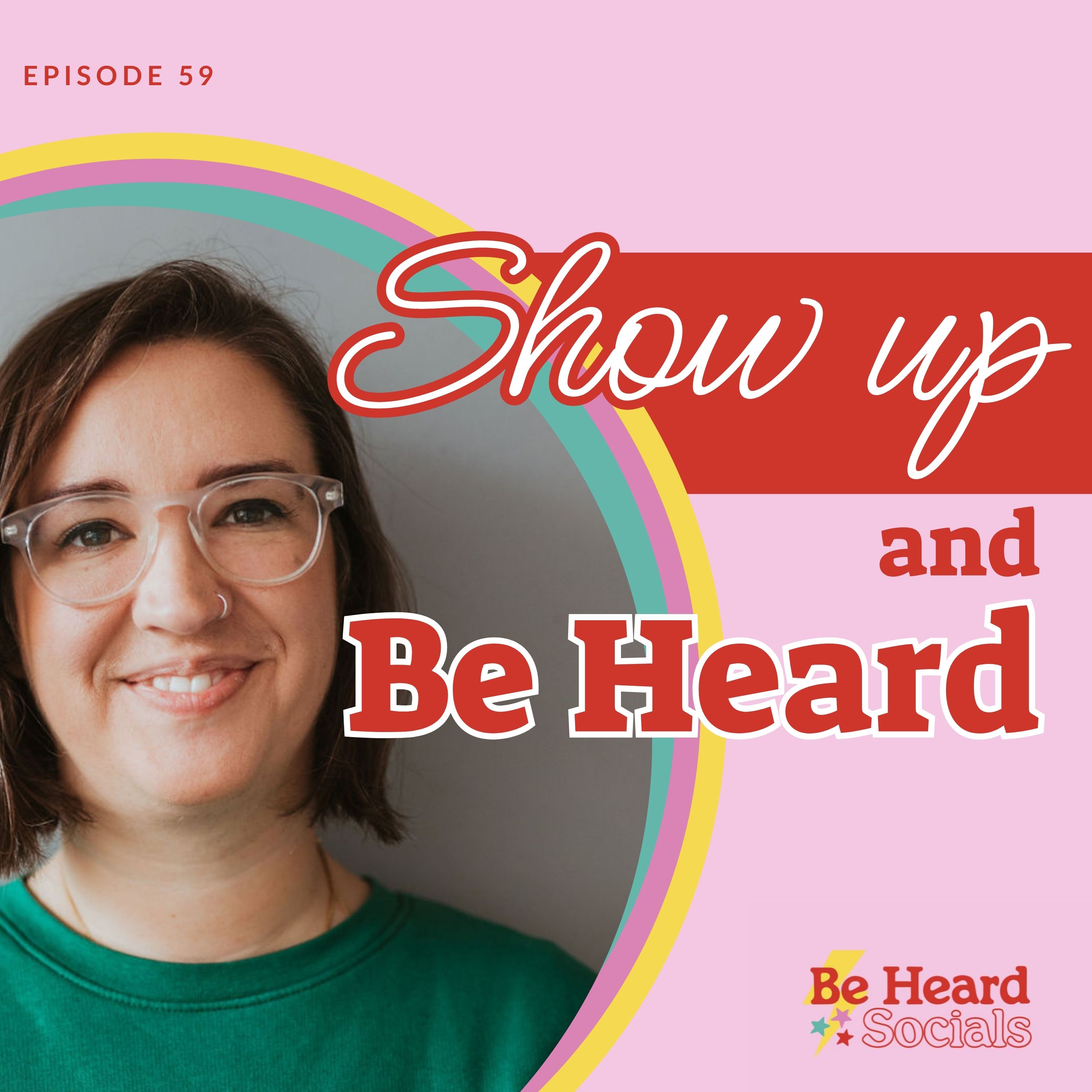 Show Up and Be Heard