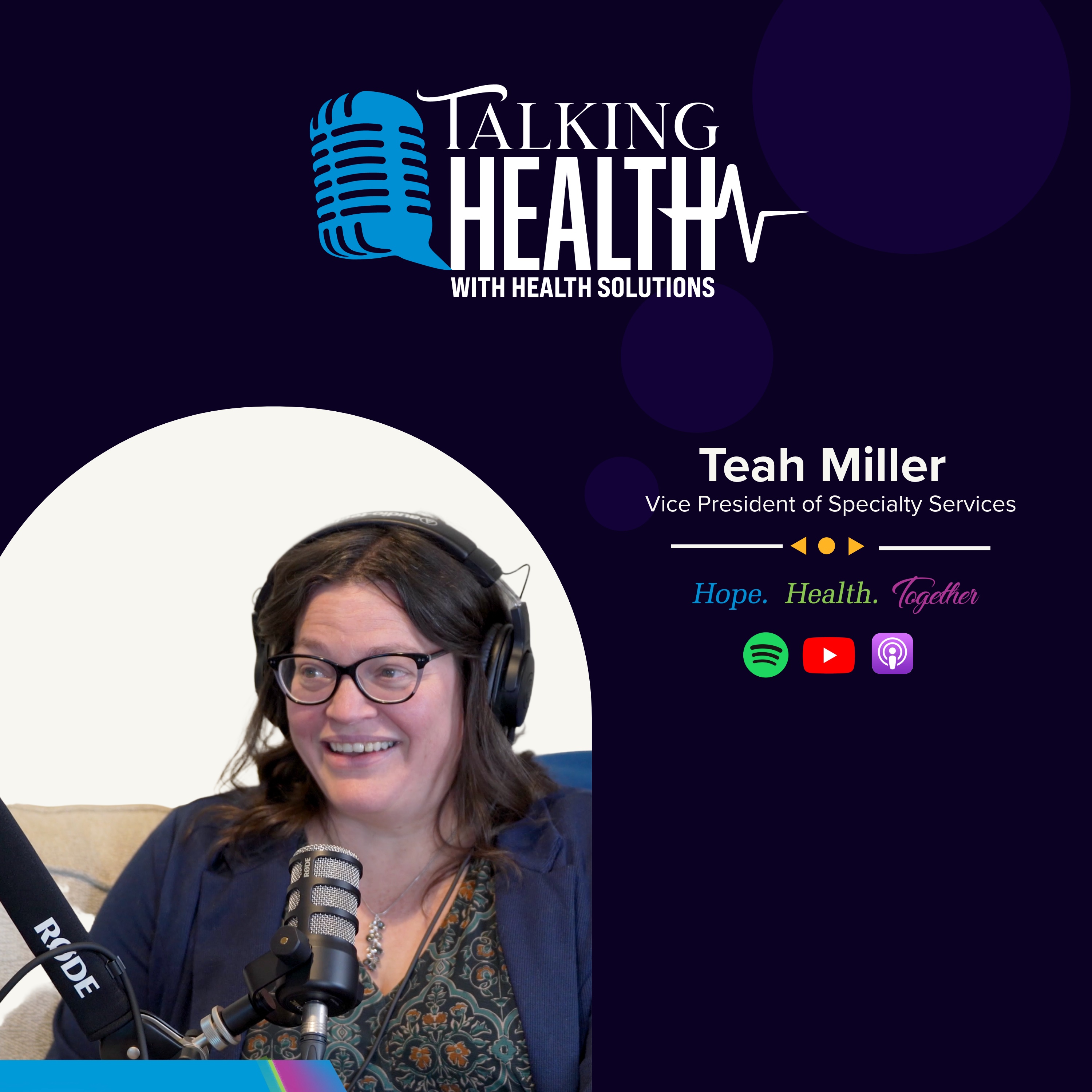 Episode 8 - Meeting Needs Through Innovation - Vice President of Specialty Services Teah Miller episode artwork