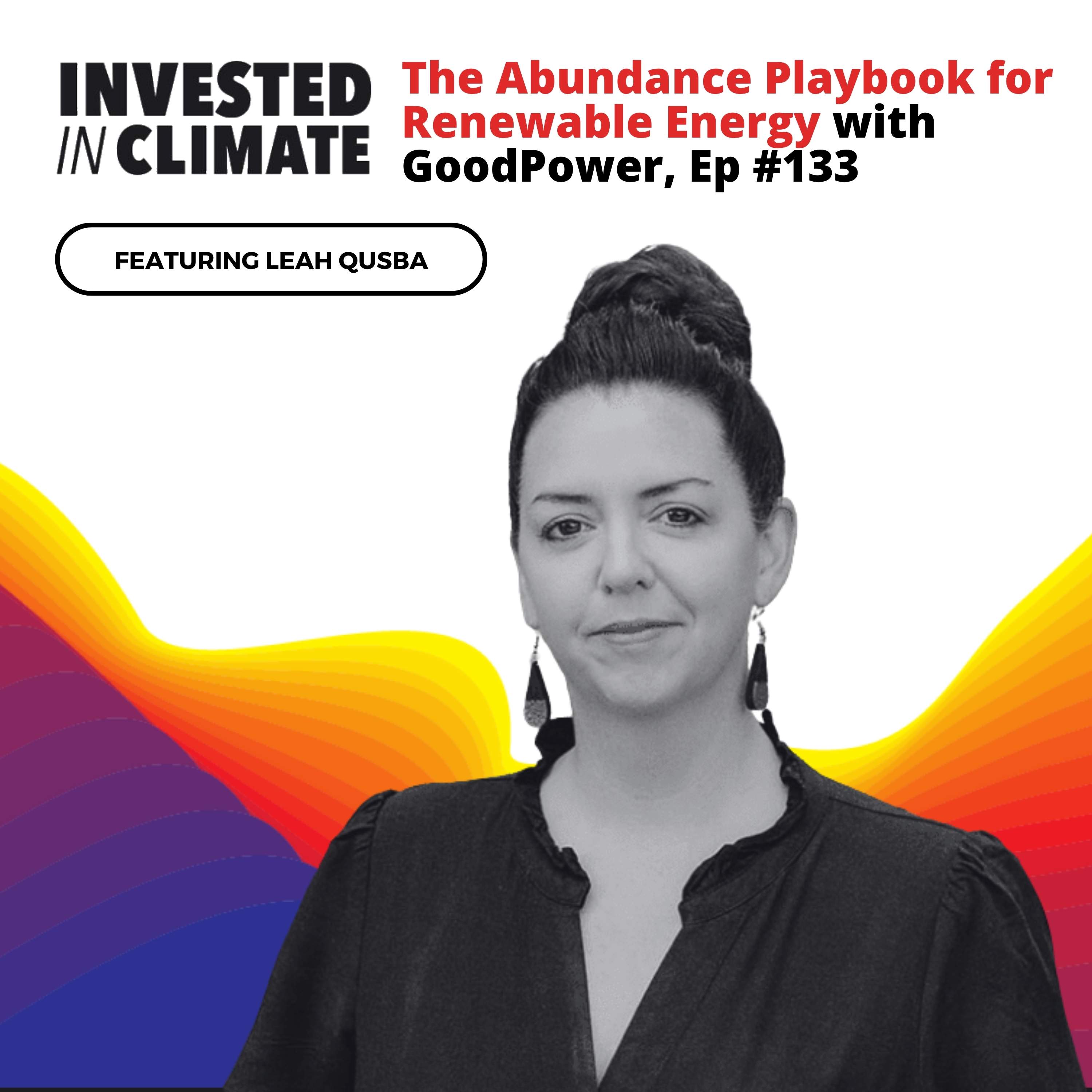 The Abundance Playbook for Renewable Energy with GoodPower, Ep #133 episode artwork