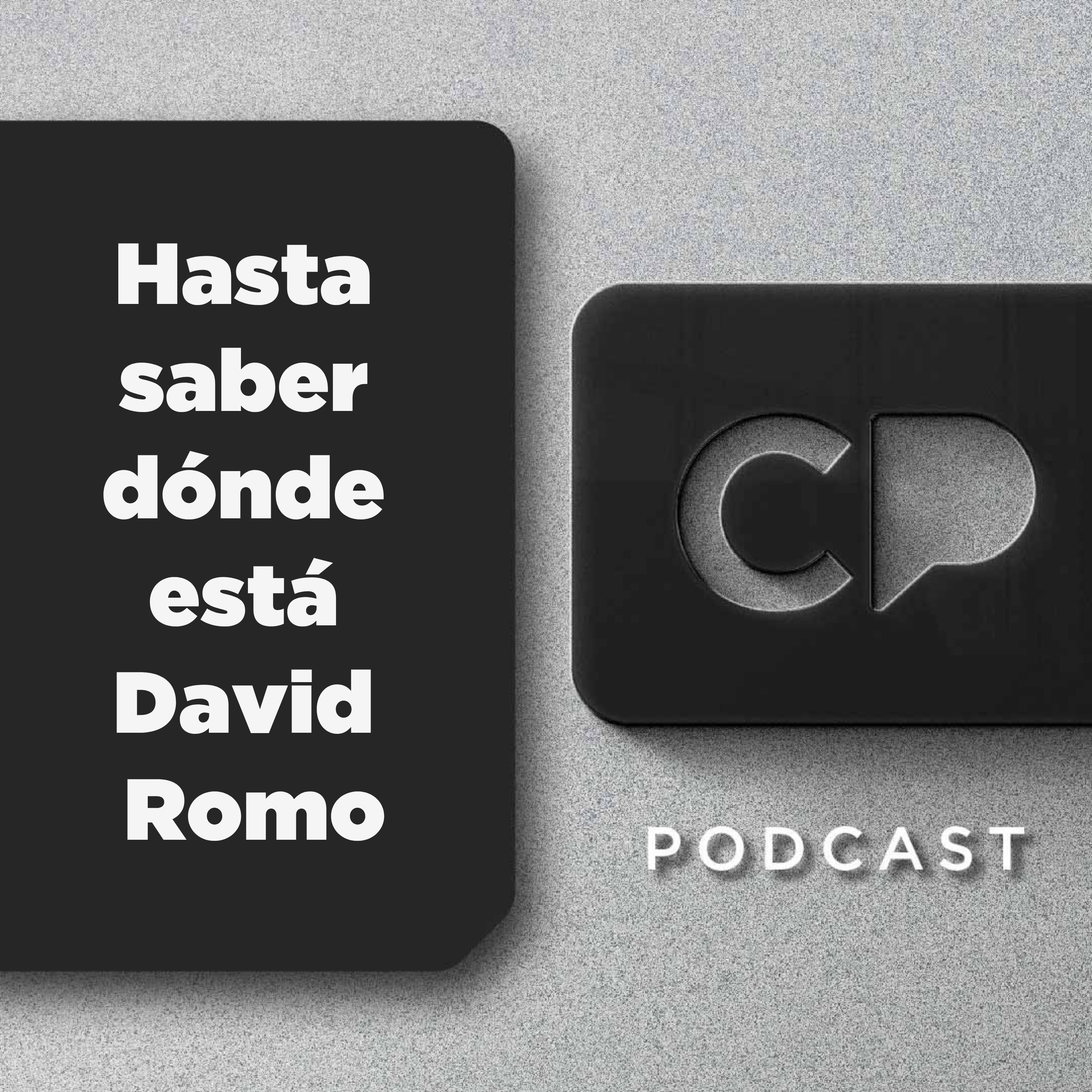 7/ABR: Hasta saber dónde está David Romo