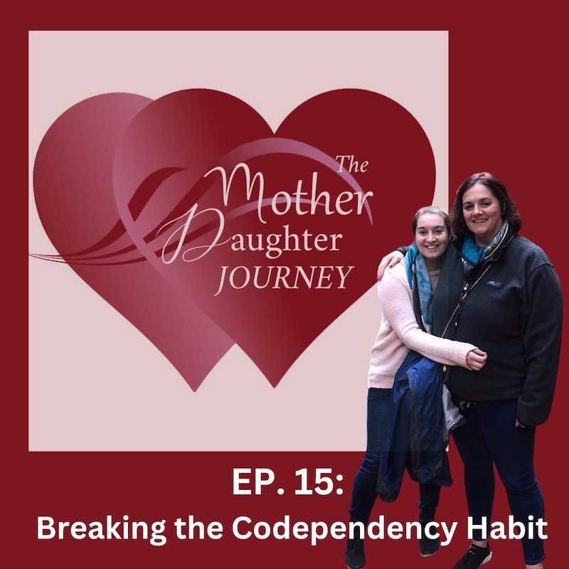 Artwork for podcast The Mother Daughter Journey