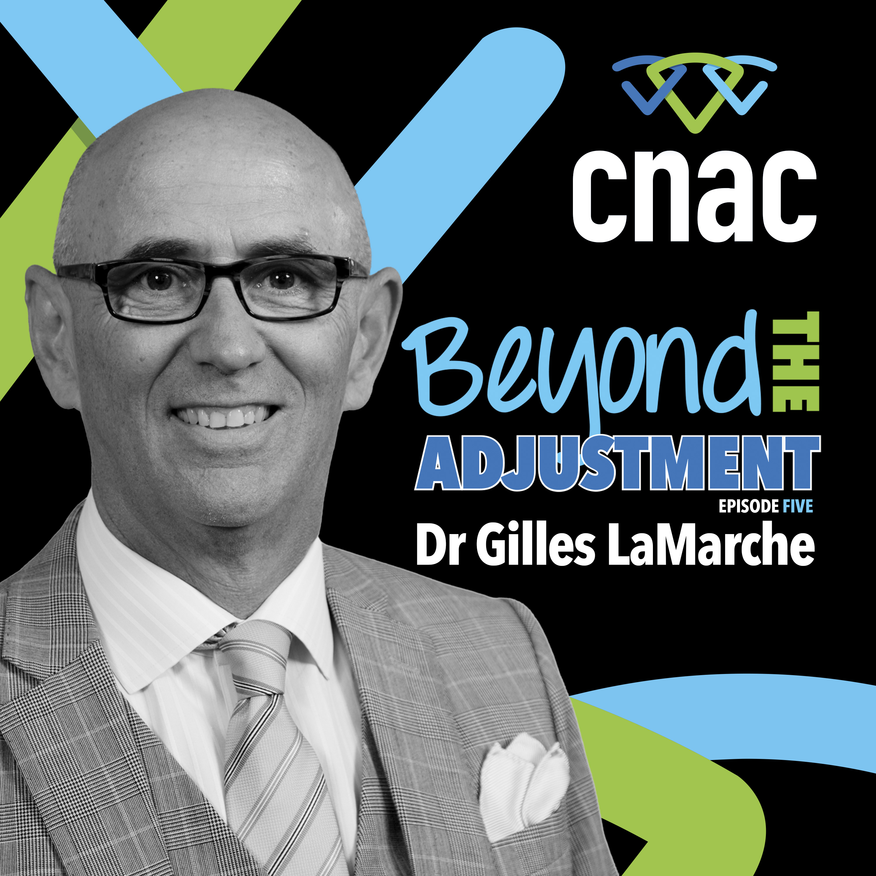Beyond the Adjustment Ep. 005 | Dr. Gilles LaMarche - The Chiropractor Who Defied a Terminal Diagnosis episode artwork