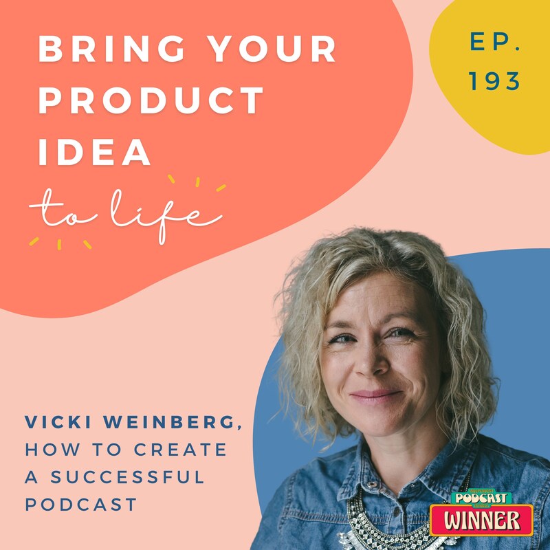 Artwork for podcast Bring Your Product Idea to Life