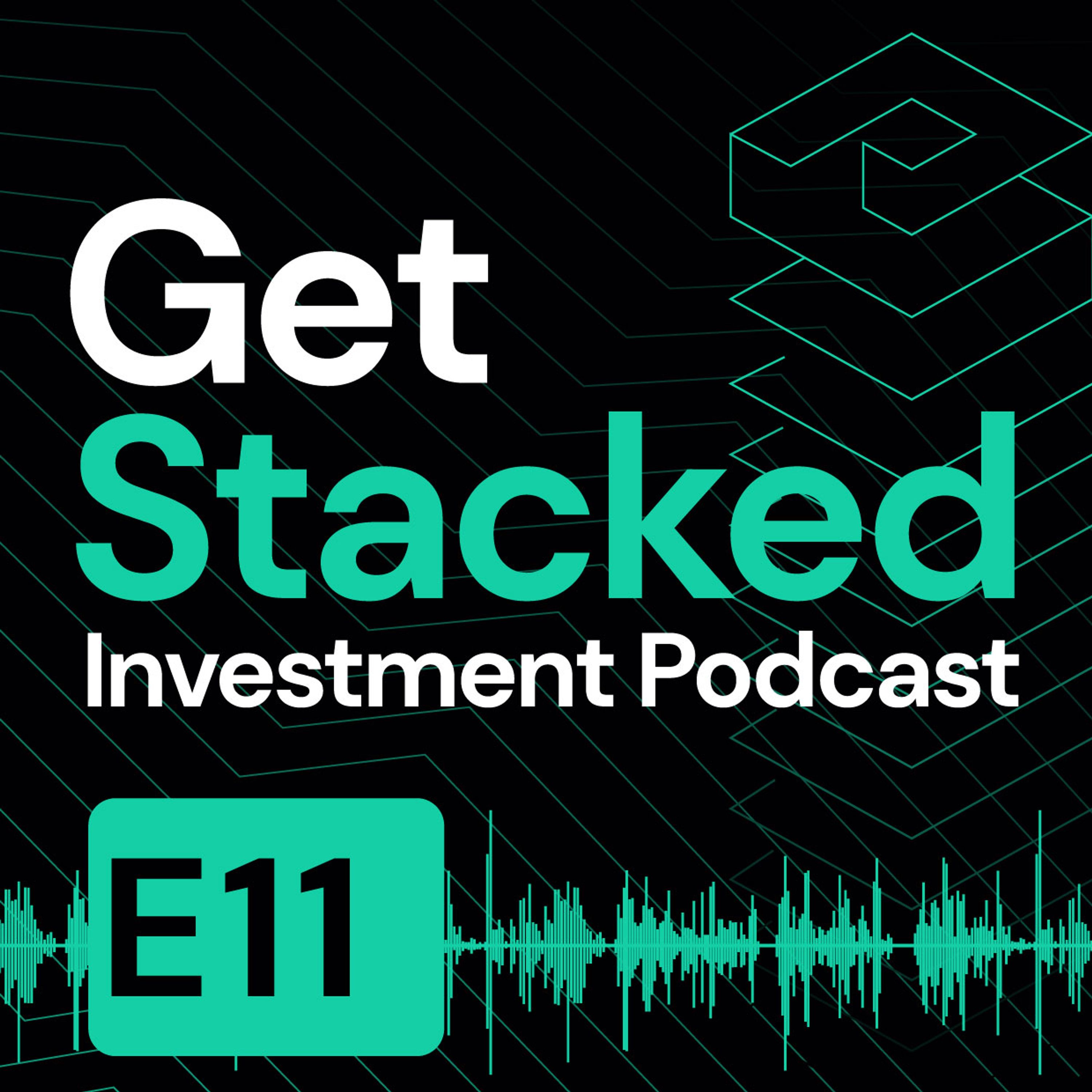 Get Stacked Investment Podcast