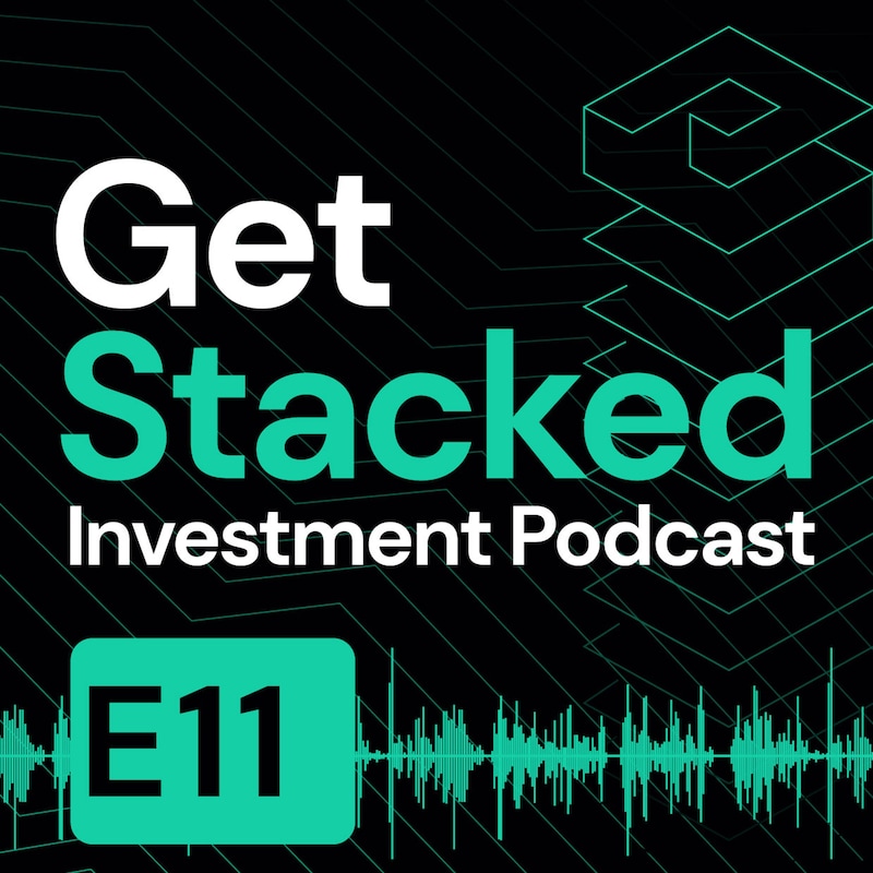 Artwork for podcast Get Stacked Investment Podcast
