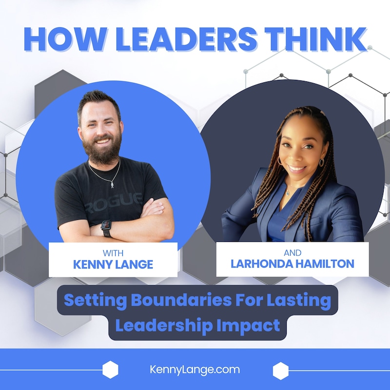 Artwork for podcast How Leaders Think with Kenny Lange