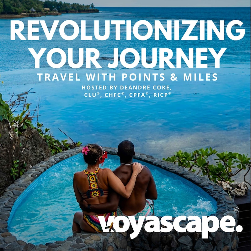 Artwork for podcast Revolutionizing Your Journey: Travel With Points & Miles