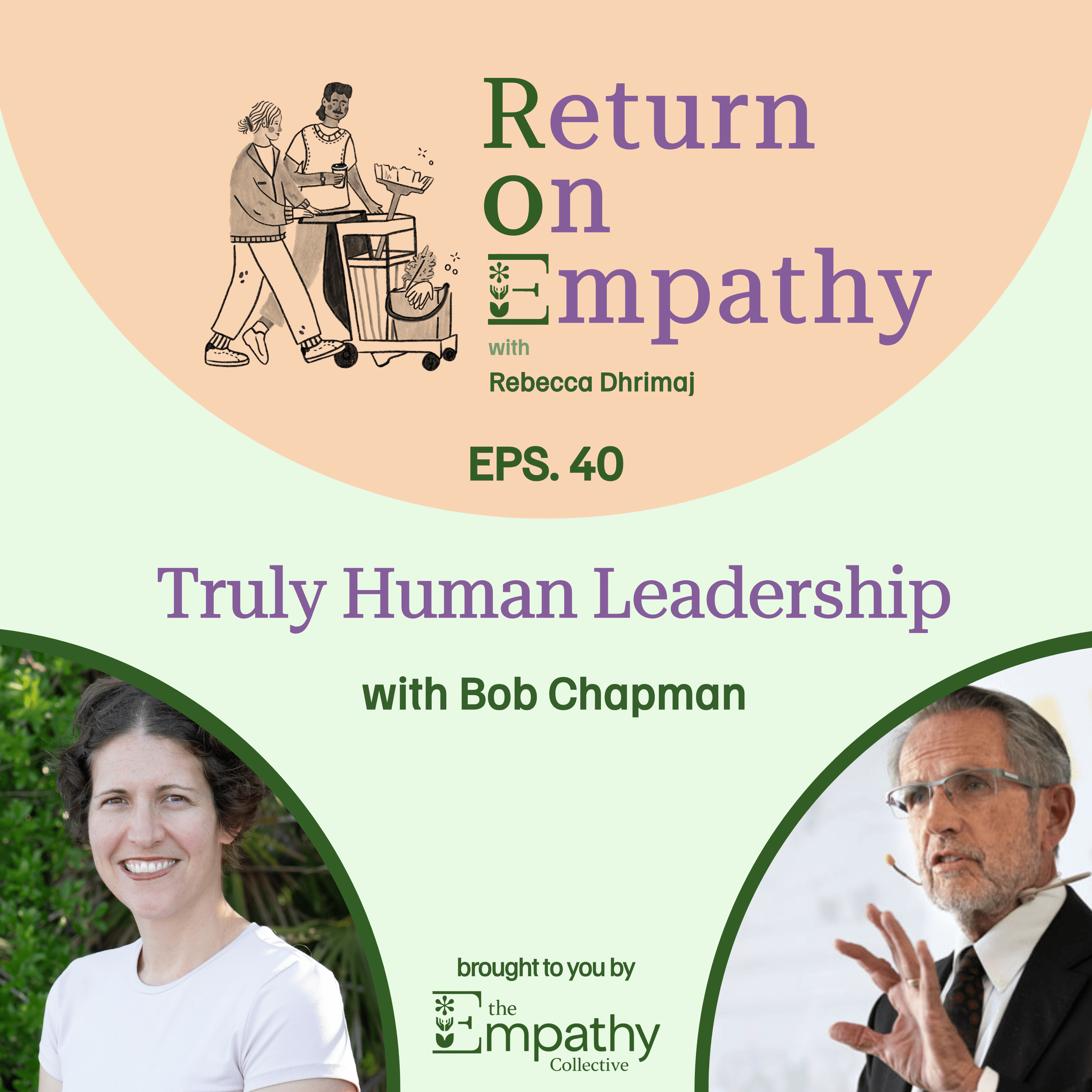 Truly Human Leadership with Bob Chapman episode artwork