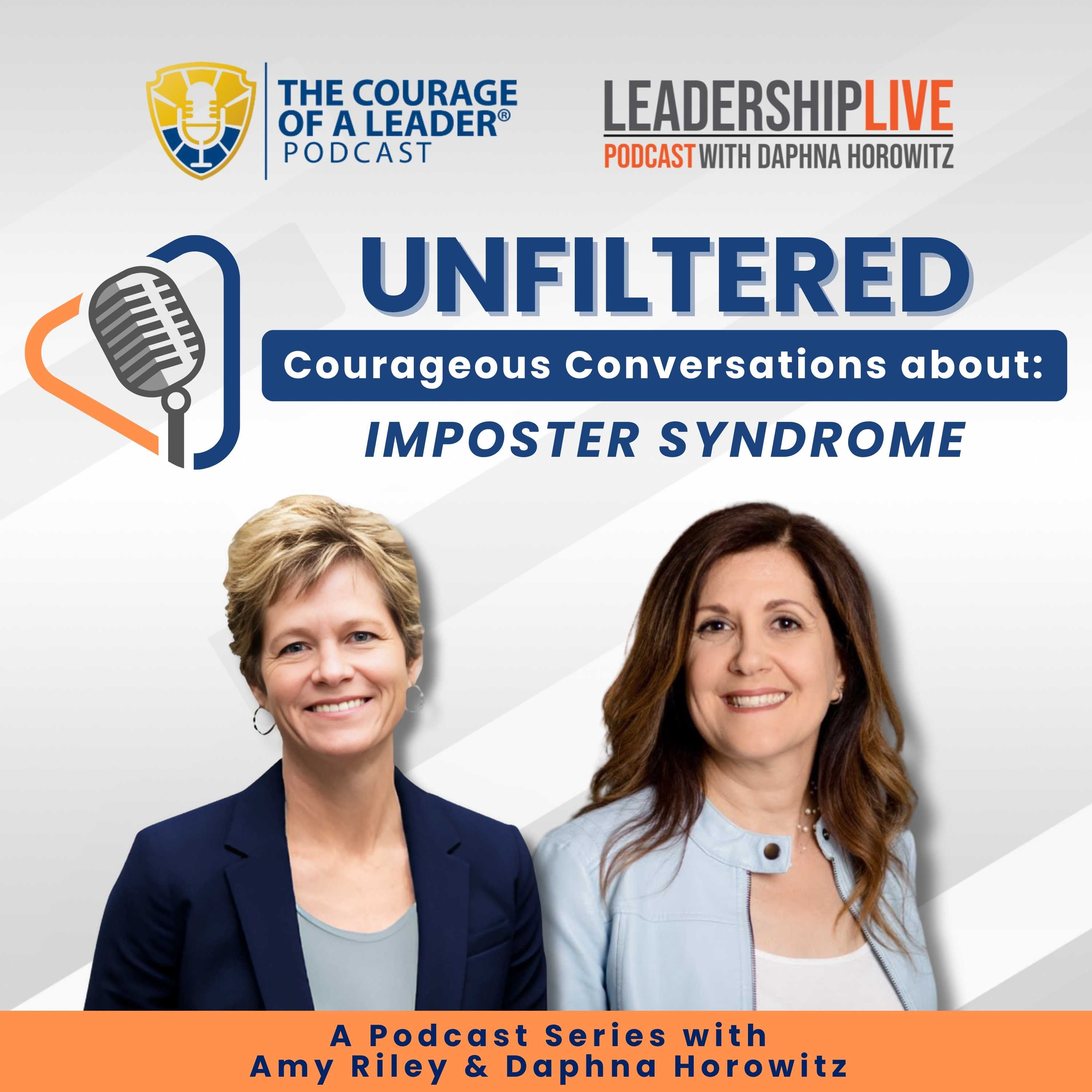 UNFILTERED: Courageous Conversations about... Imposter Syndrome