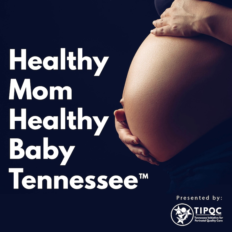 Artwork for podcast Healthy Mom Healthy Baby Tennessee