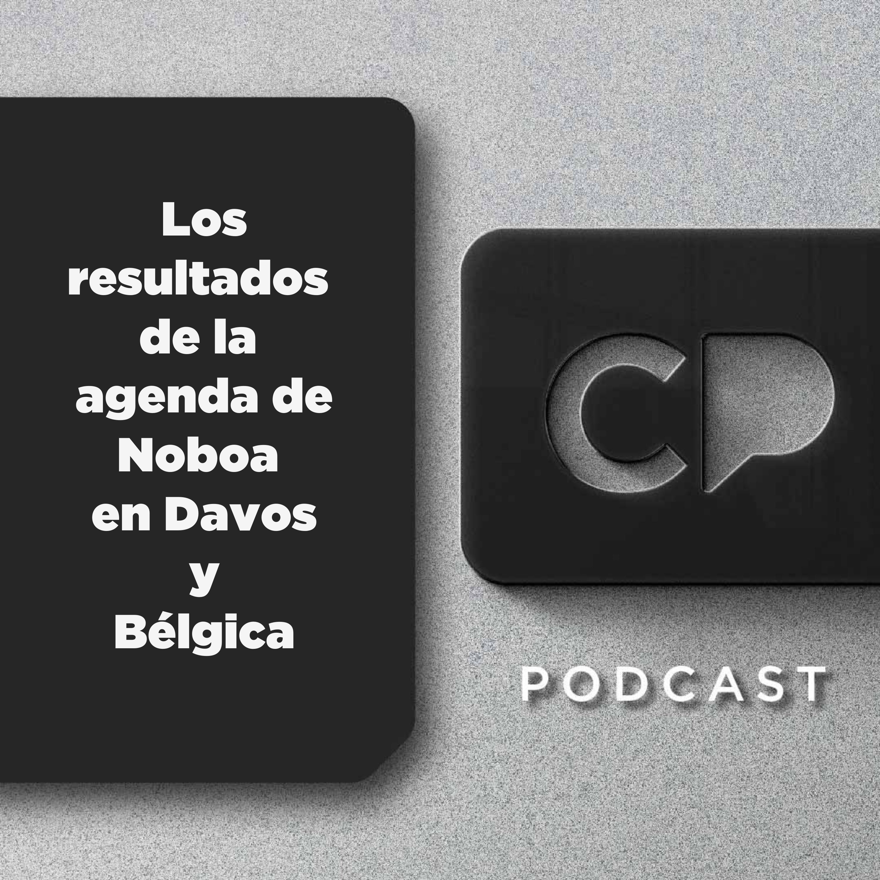 27/ENE:  Los resultados de la agenda de Noboa en Davos y Bélgica