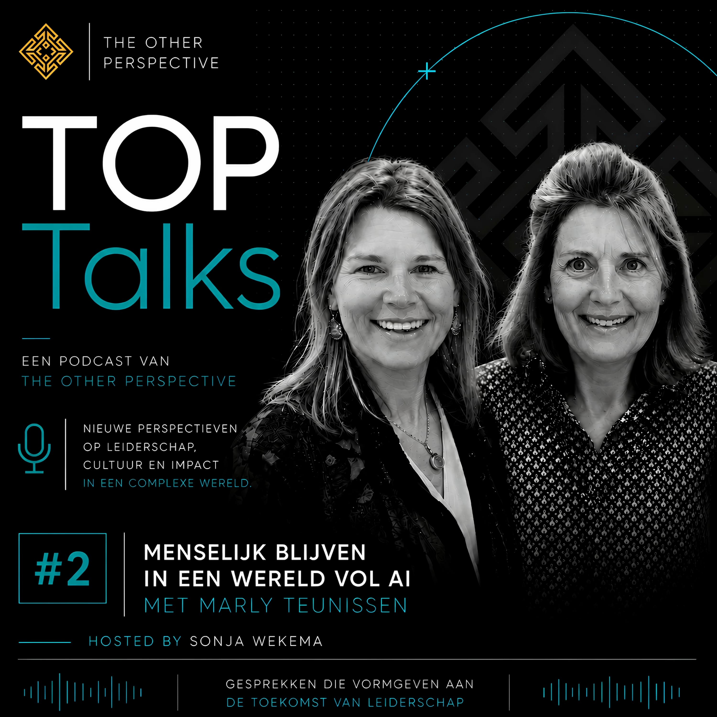 TOP Talks #2 | Menselijk blijven in een wereld vol AI | met Marly Teunissen episode artwork