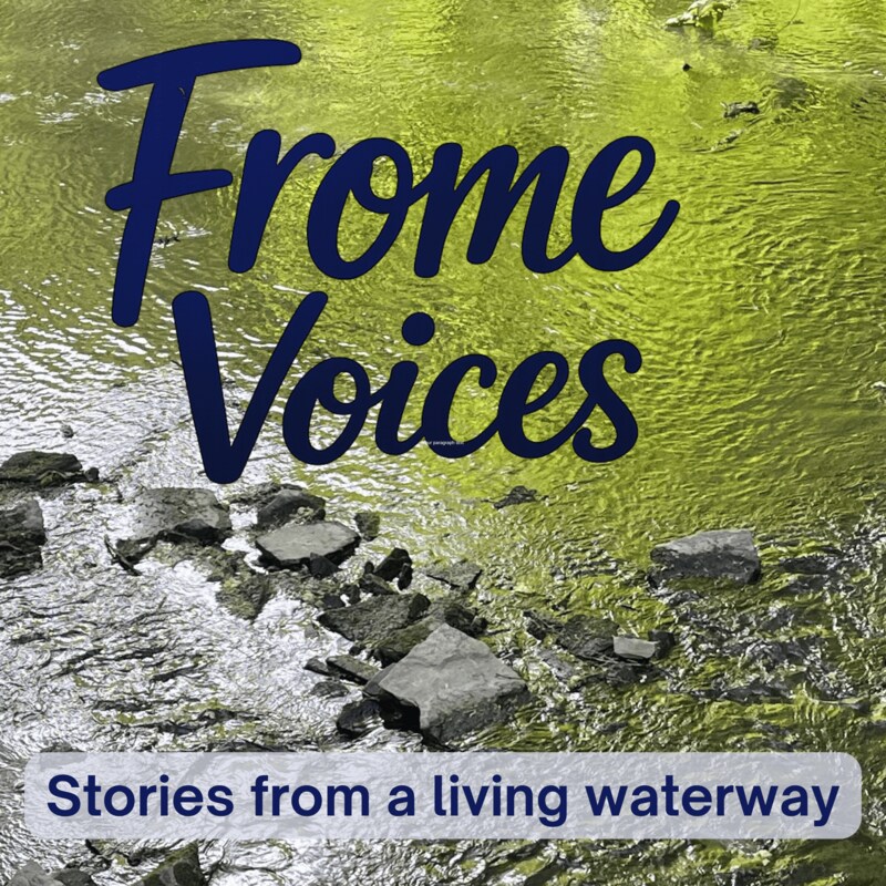 Artwork for podcast Frome Voices