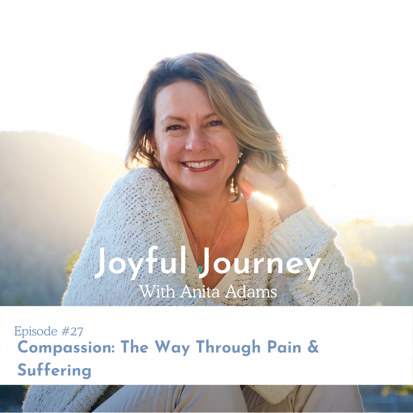 Compassion: The Way Through Pain & Suffering