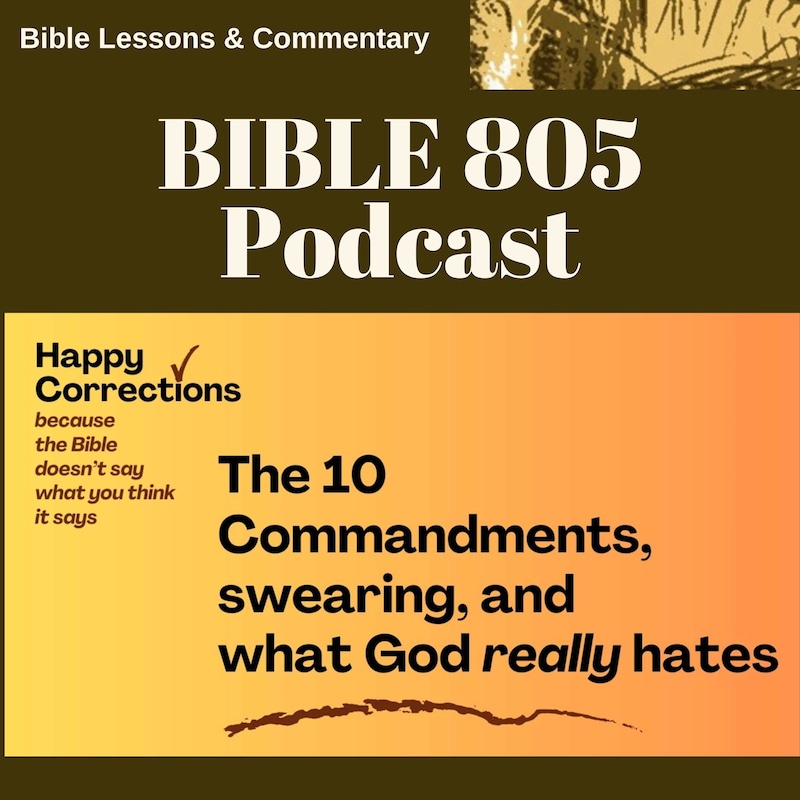 Artwork for podcast Bible805, Lessons and commentary to help you know, trust, apply, and teach the Bible