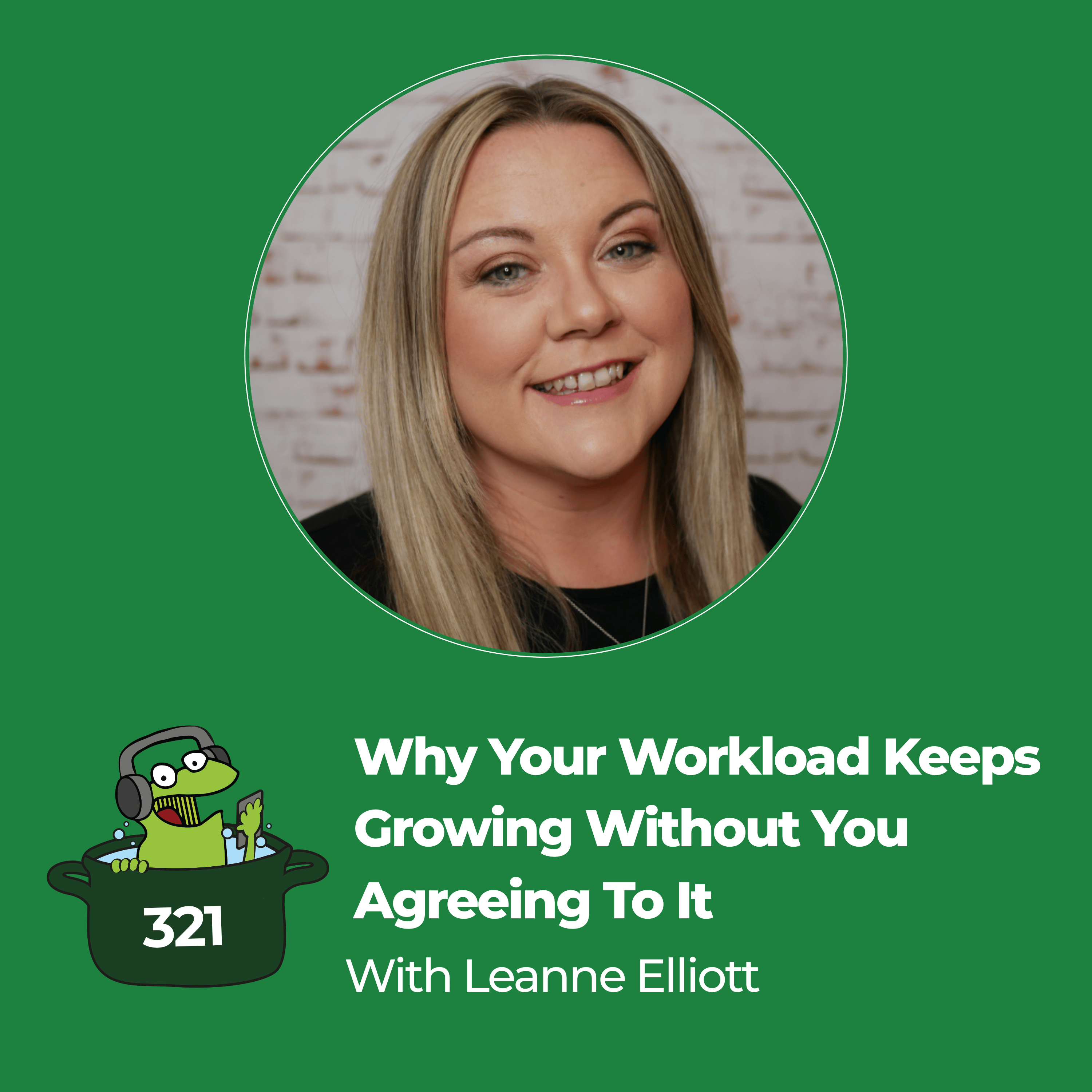 Why Your Workload Keeps Growing Without You Agreeing To It