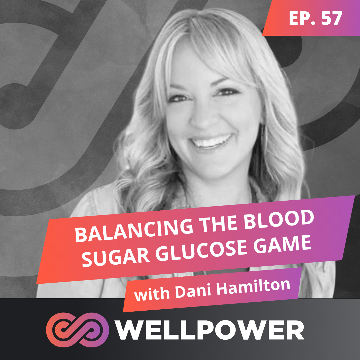 BALANCING THE BLOOD SUGAR GLUCOSE GAME | Dani Hamilton - E57 episode artwork