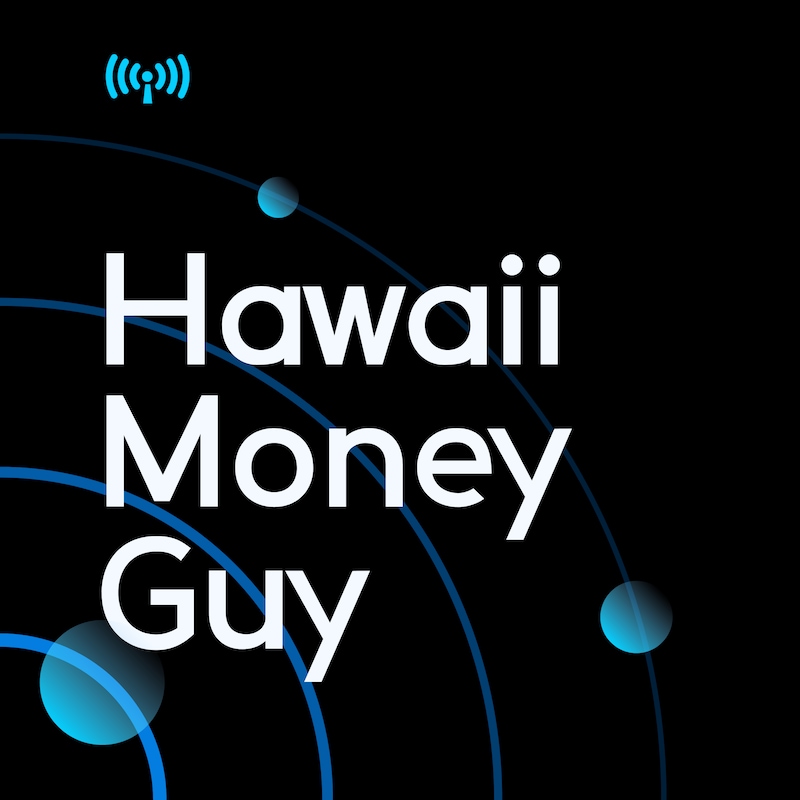 Artwork for podcast Hawaii Money Guy