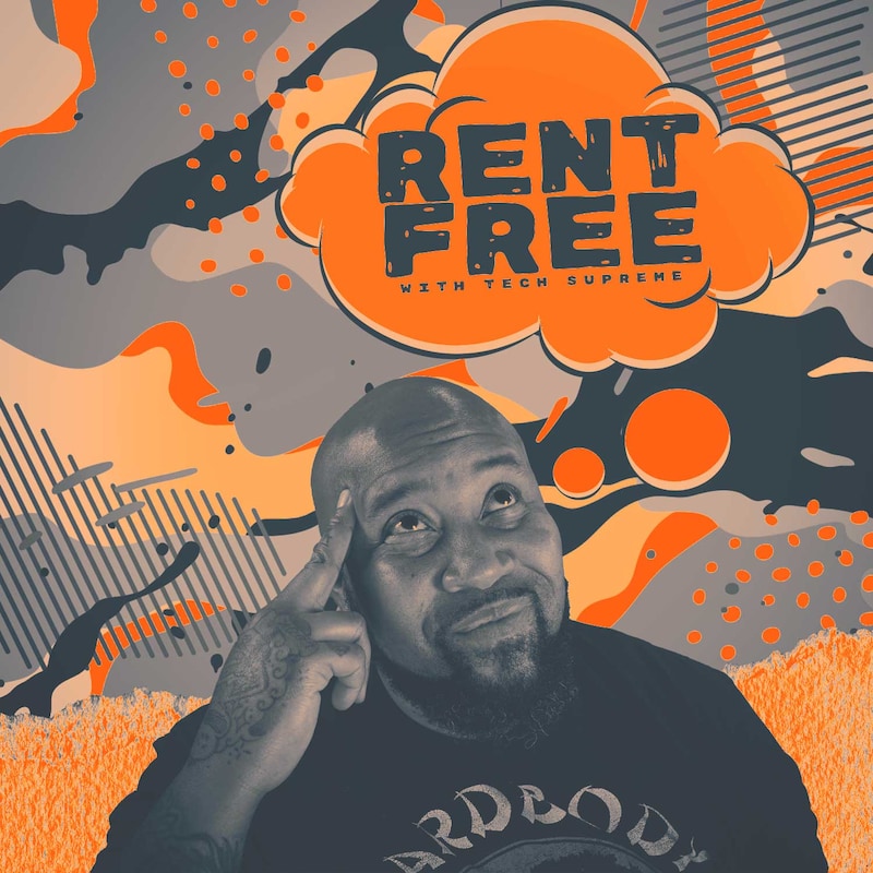 Artwork for podcast Rent Free with Tech Supreme