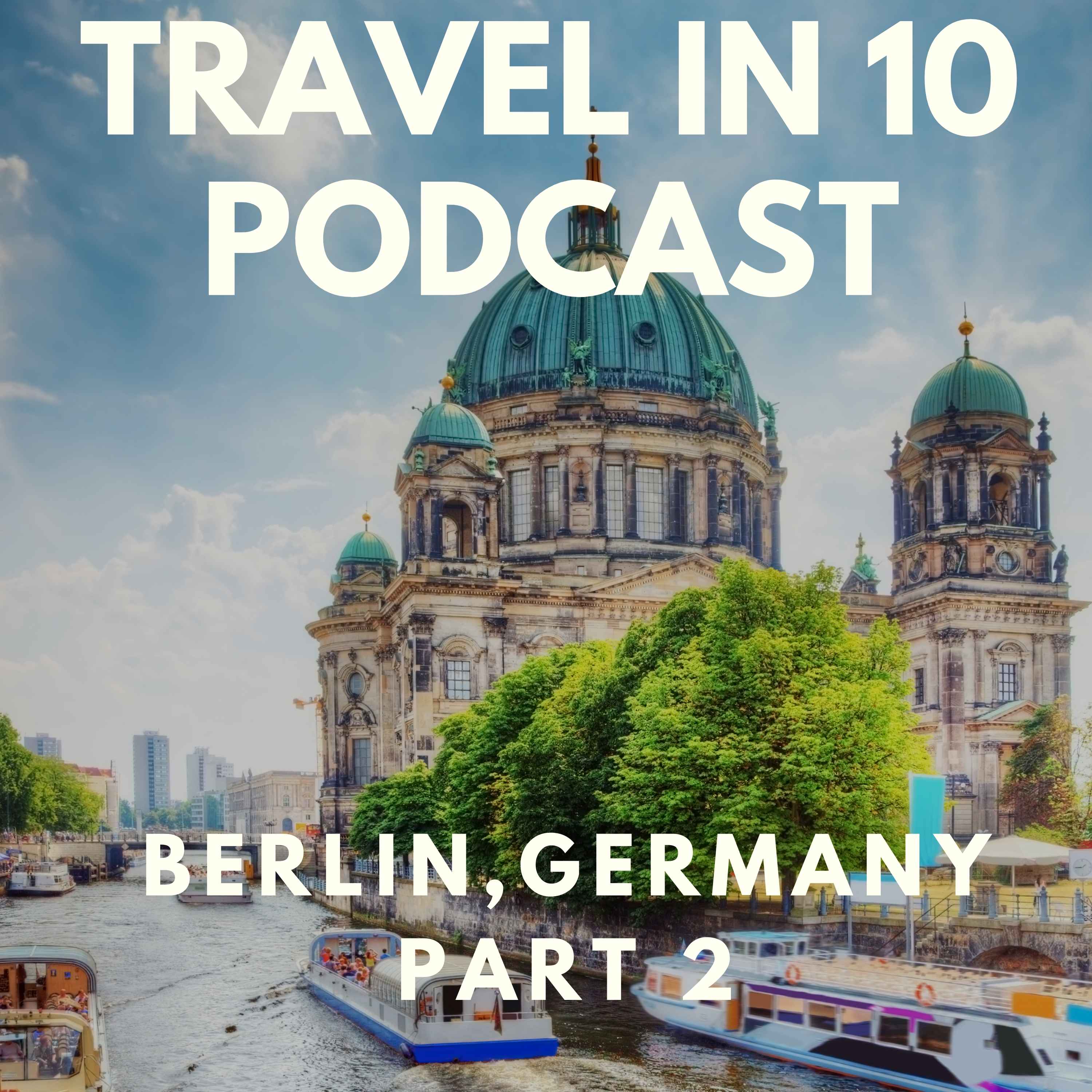 Travel in 10: Travel Podcast