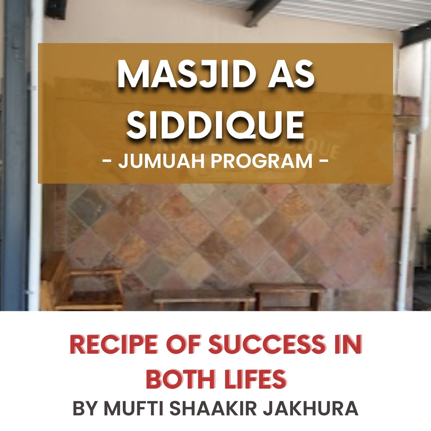 230804_Recipe of success in both lives by Mufti Shaakir Jakhura