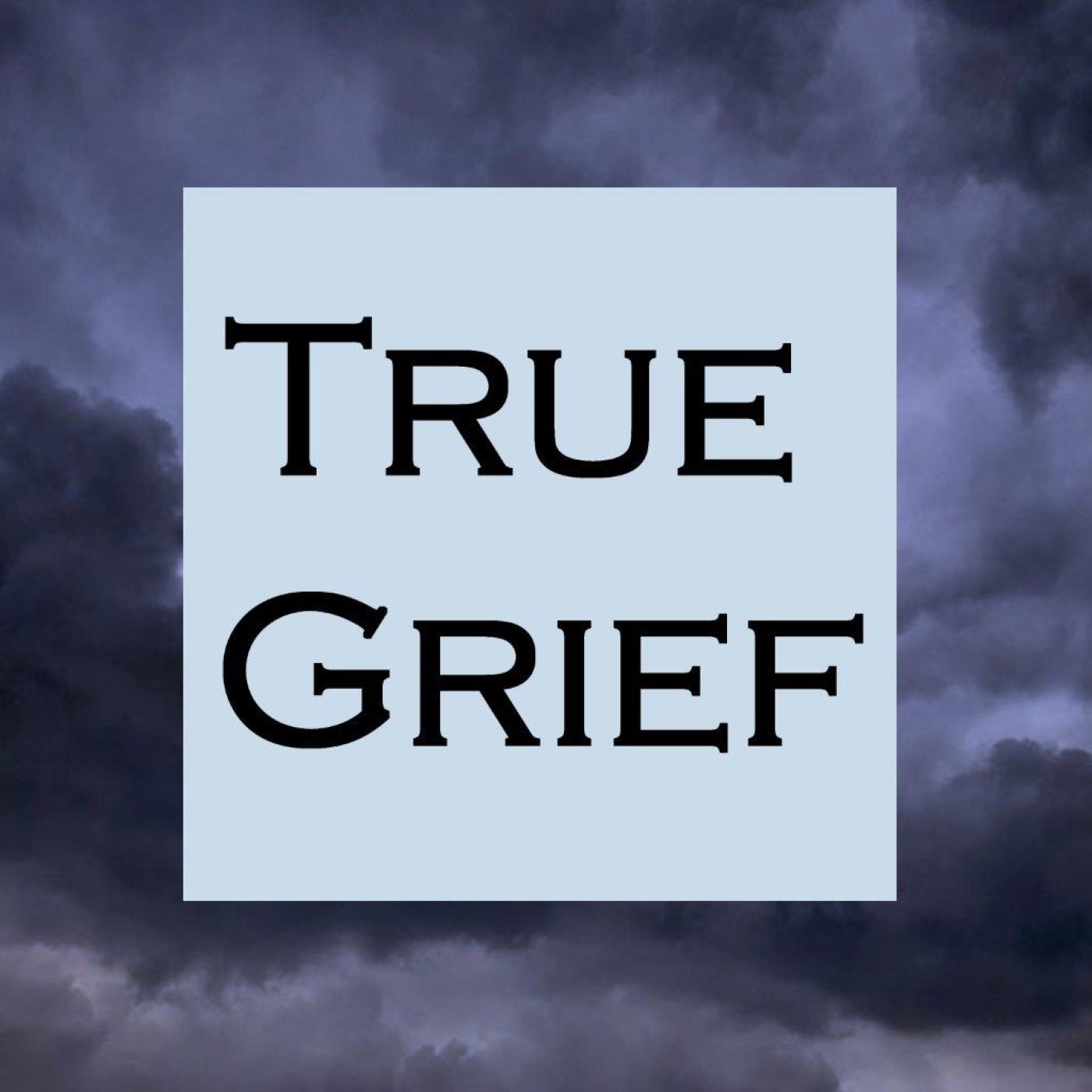 Artwork for podcast True Grief