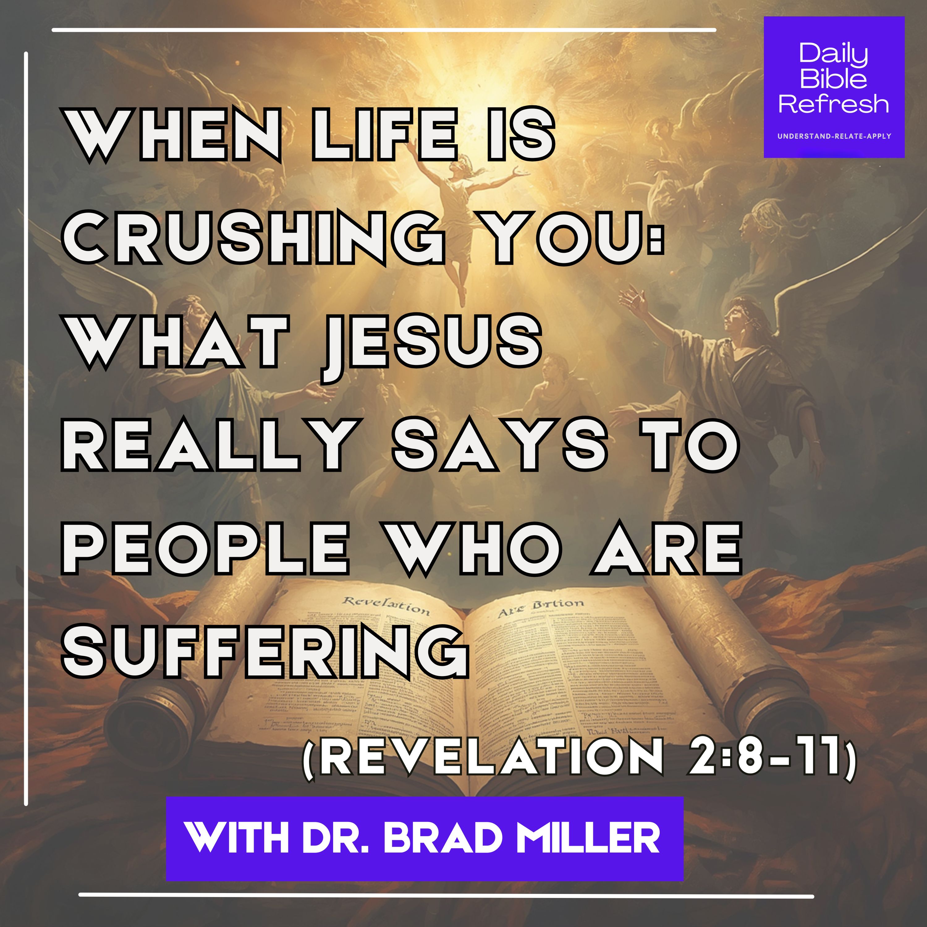 When Life Is Crushing You: What Jesus Really Says to People Who Are Suffering (Revelation 2:8–11) episode artwork